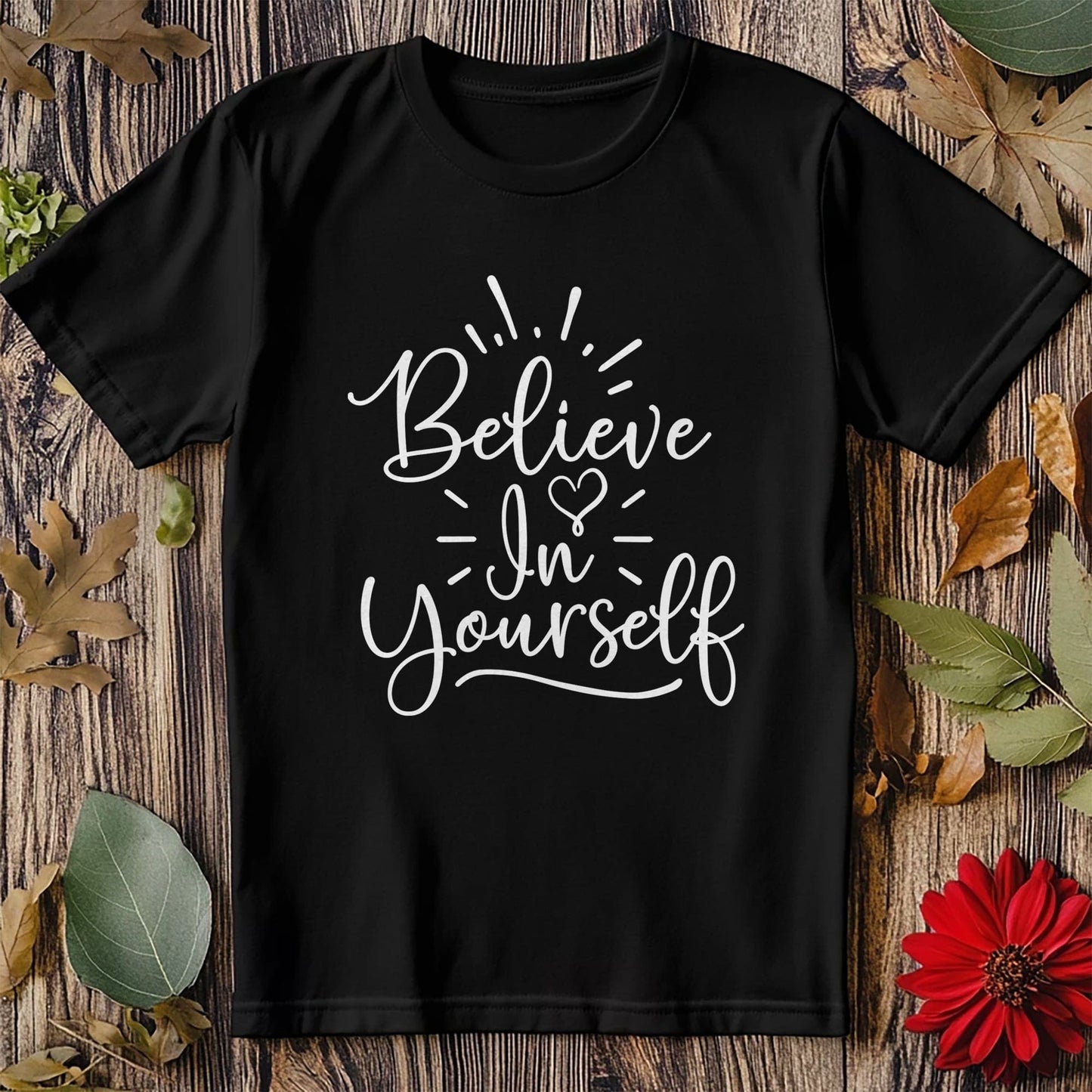 Believe in Yourself-01 T-Shirt