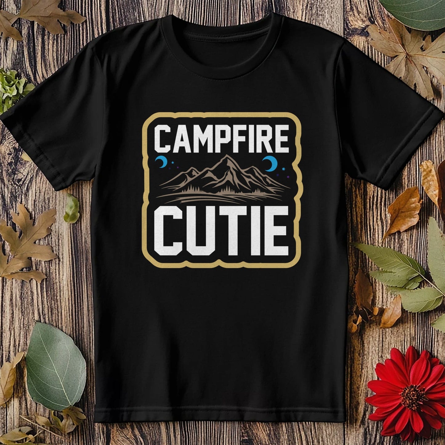 Campfire Cutie T-Shirt - Embrace Your