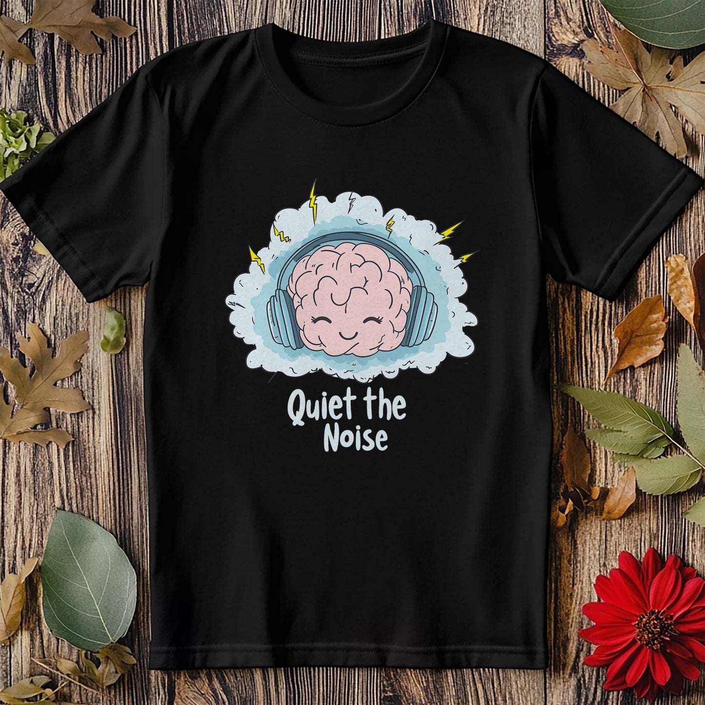 Quiet the Noise 7 T-shirt - Brainy
