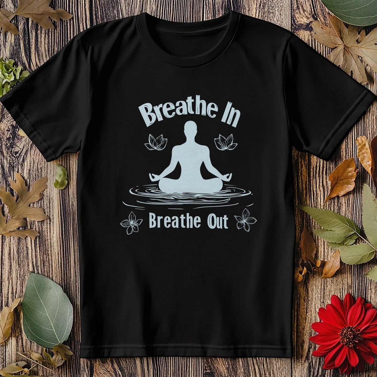 Breathe In Out 3 T-Shirt