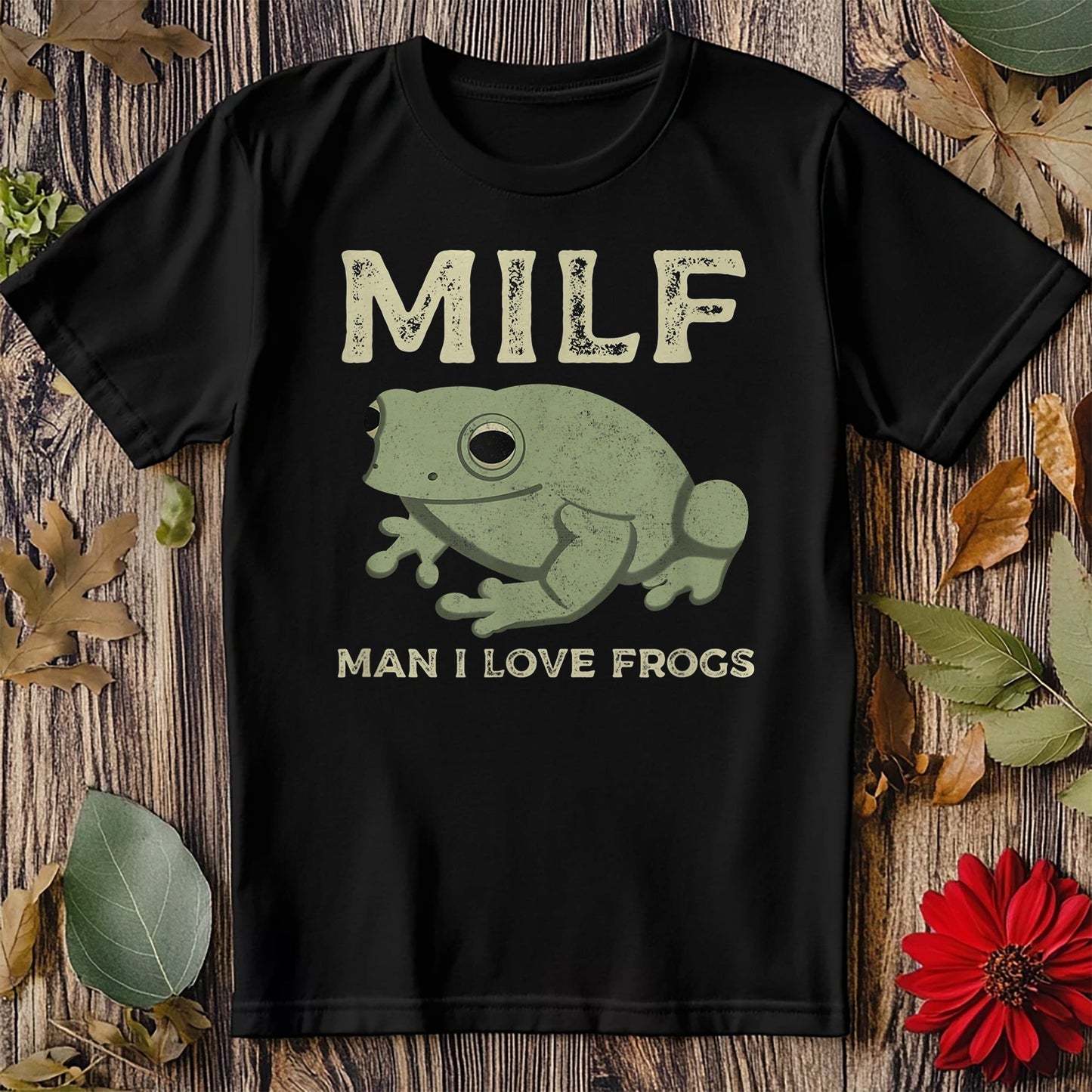 MILF: Man I Love Frogs T-Shirt -