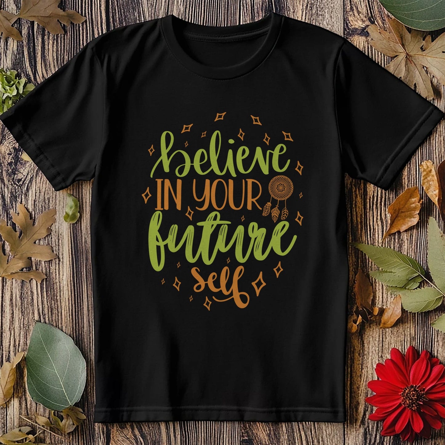 Believe in Your Future Self  T-Shirt