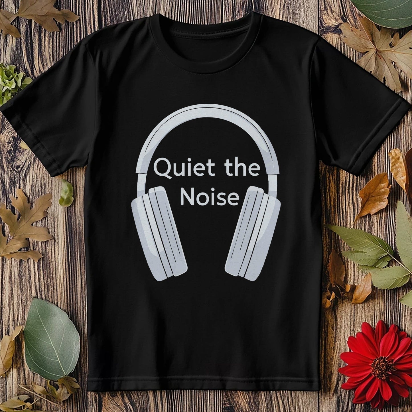 Quiet the Noise 2 T-Shirt