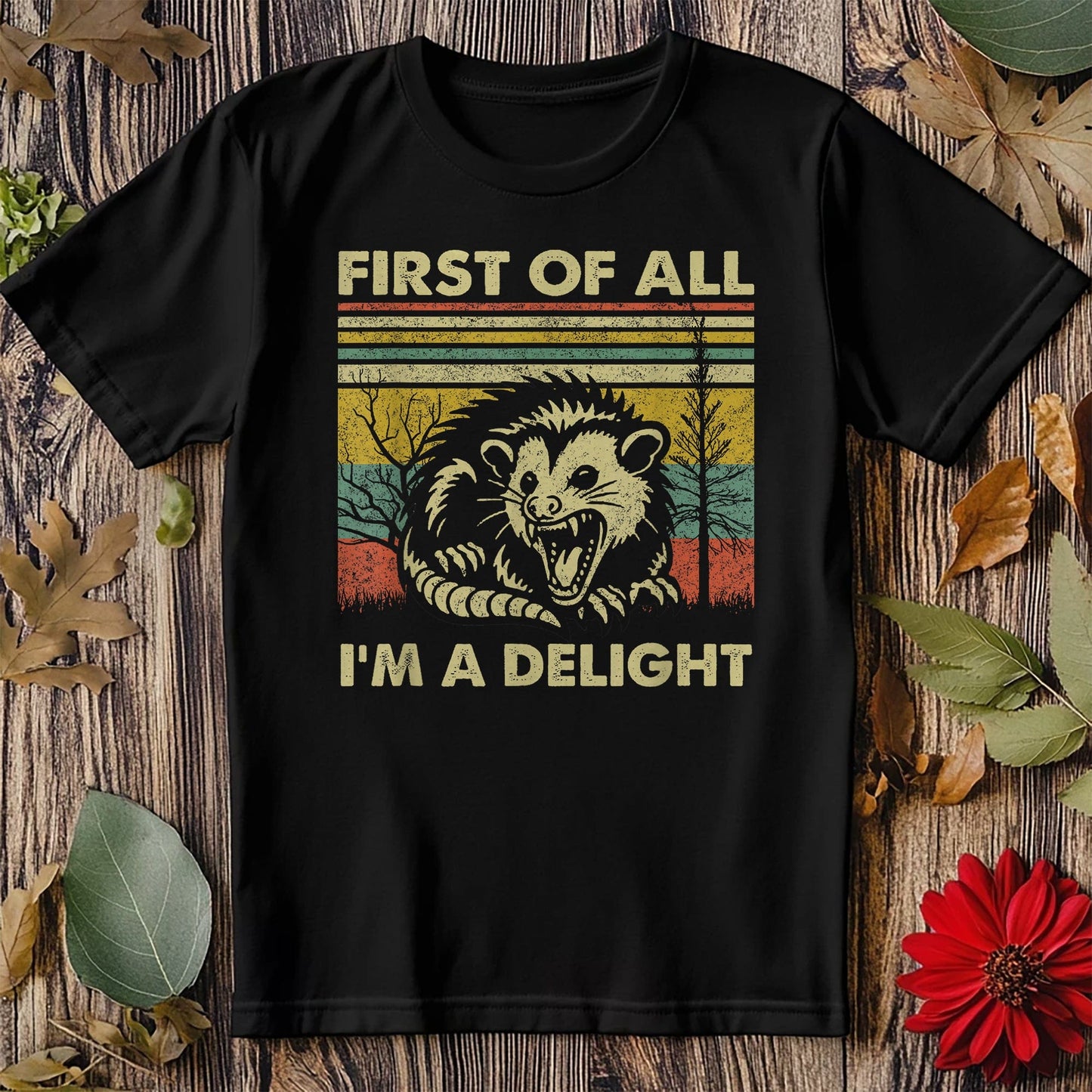 First Of All I'm A Delight T-Shirt