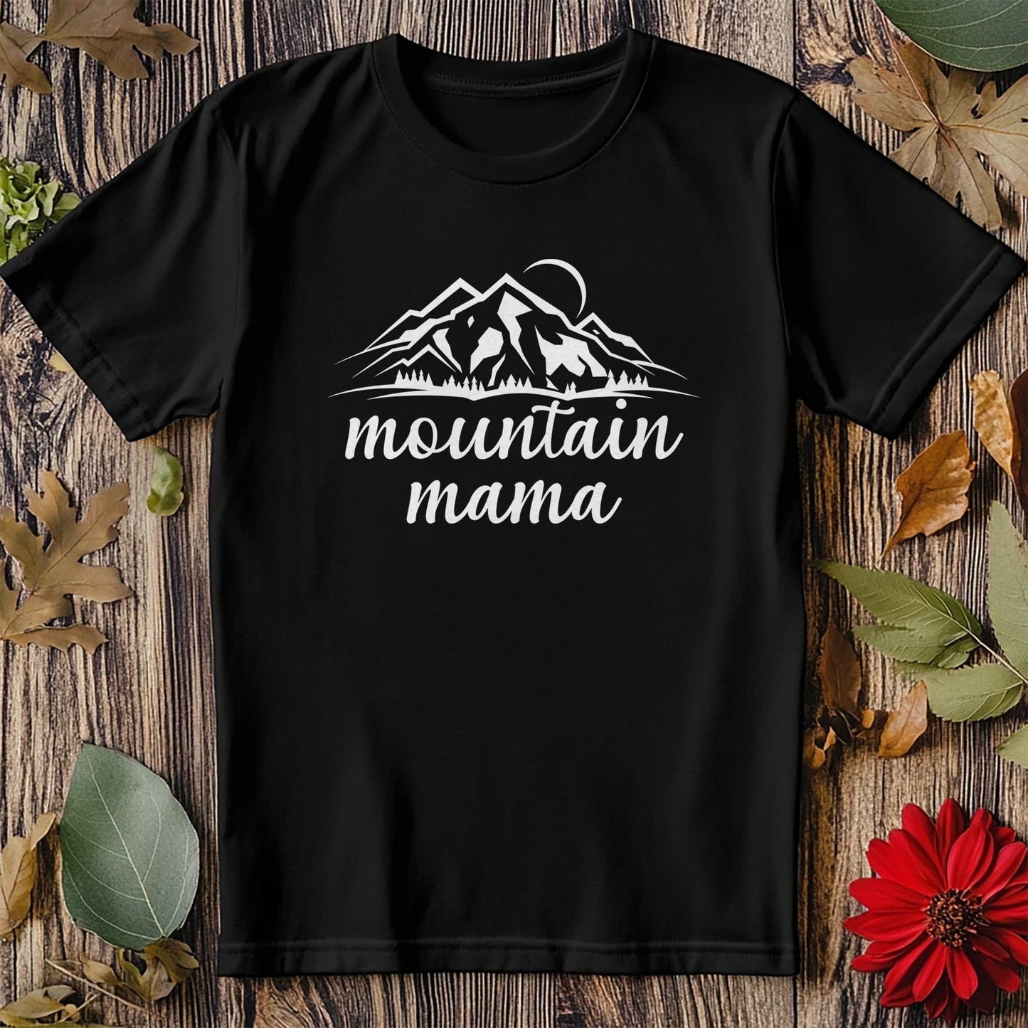 Mountain Mama T-shirt - Keepin' it