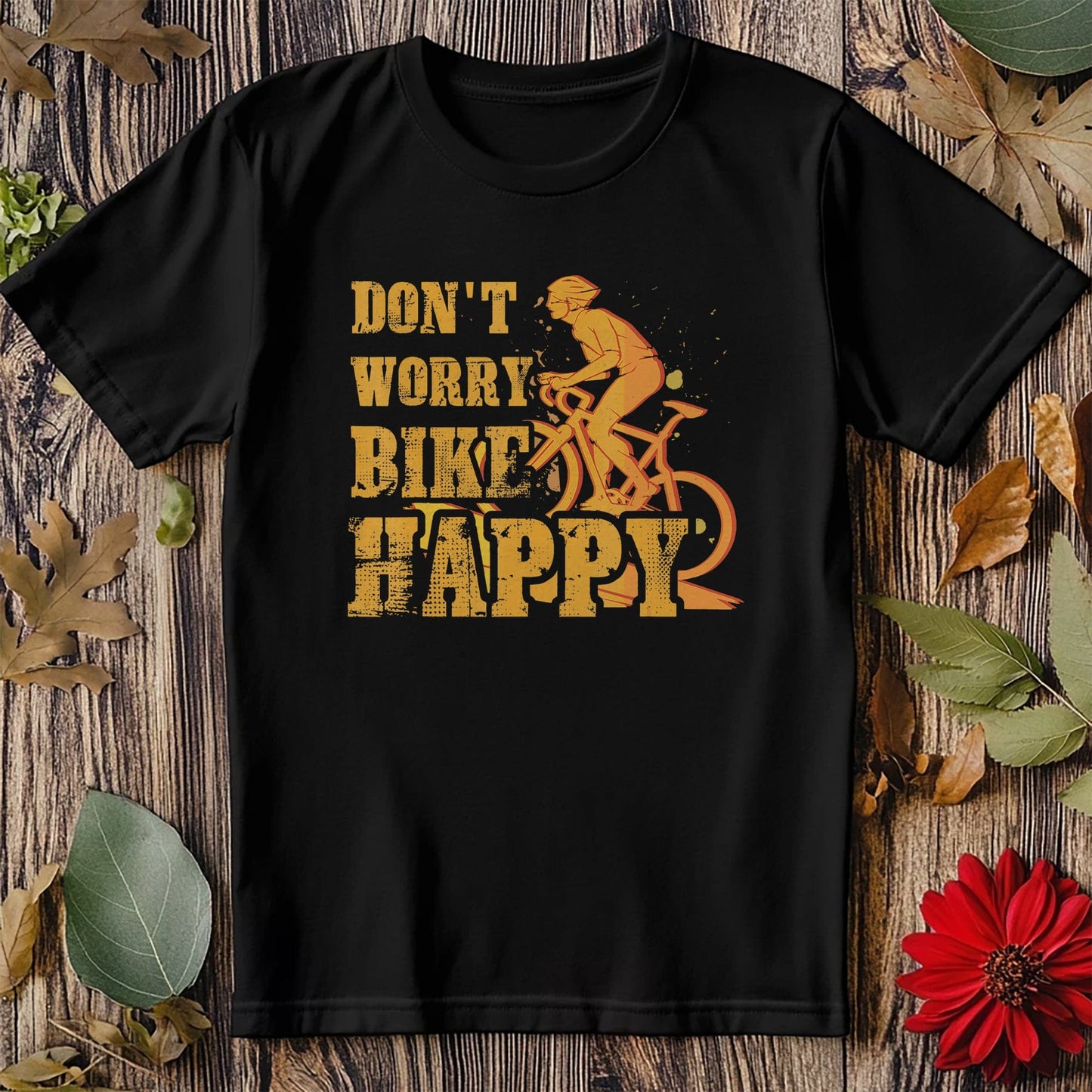 Don't Worry Bike Happy T-Shirt