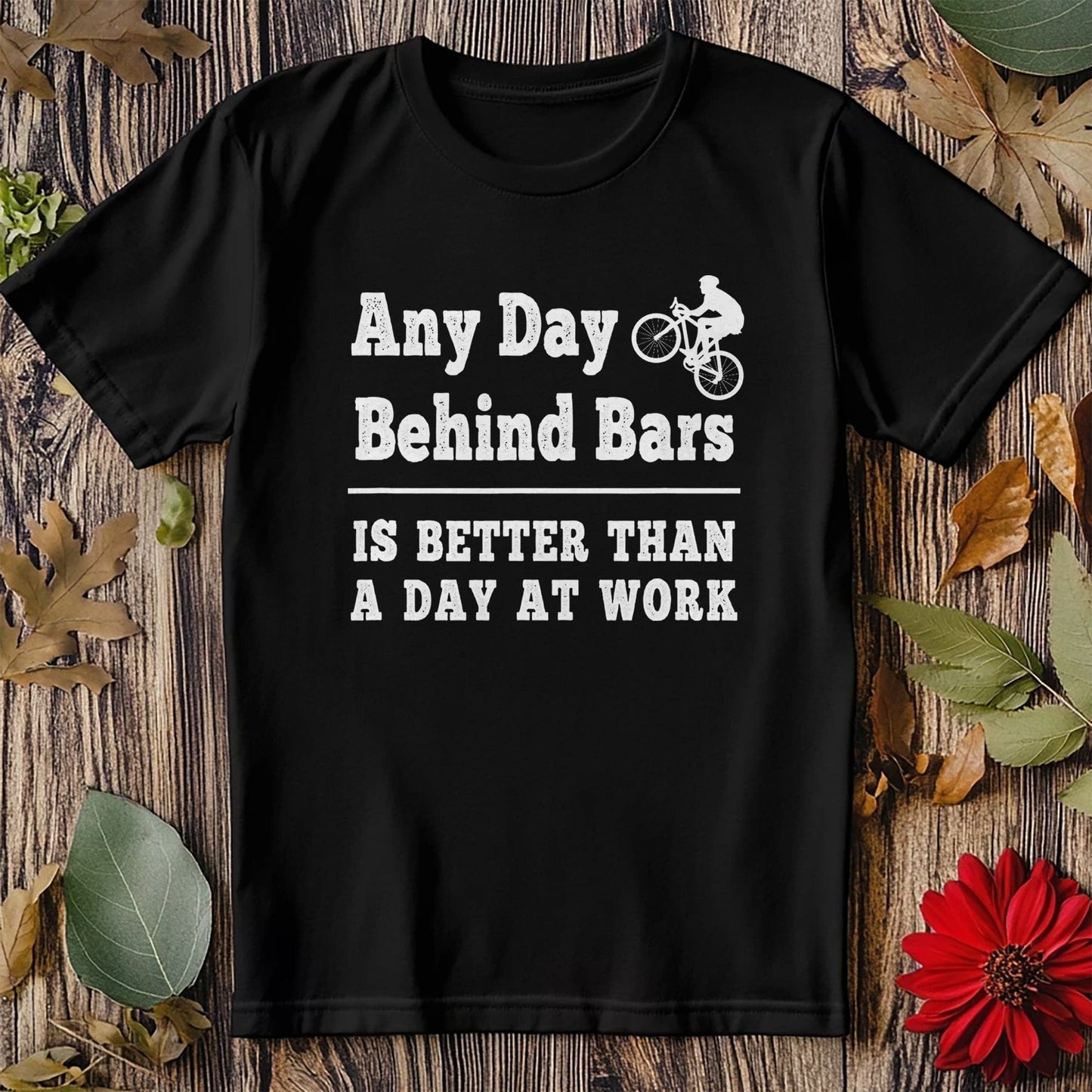Any Day Behind Bars T-Shirt