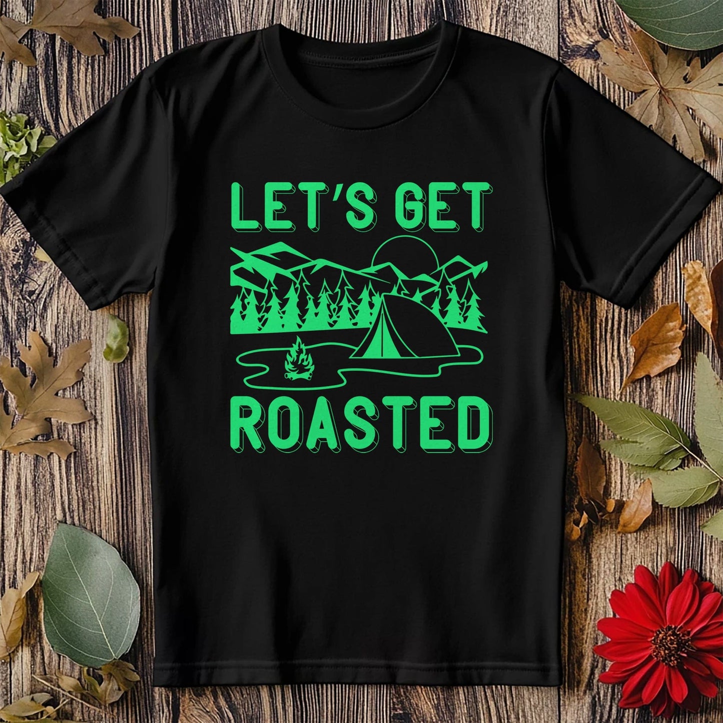 Let's Get Roasted-01 T-Shirt -