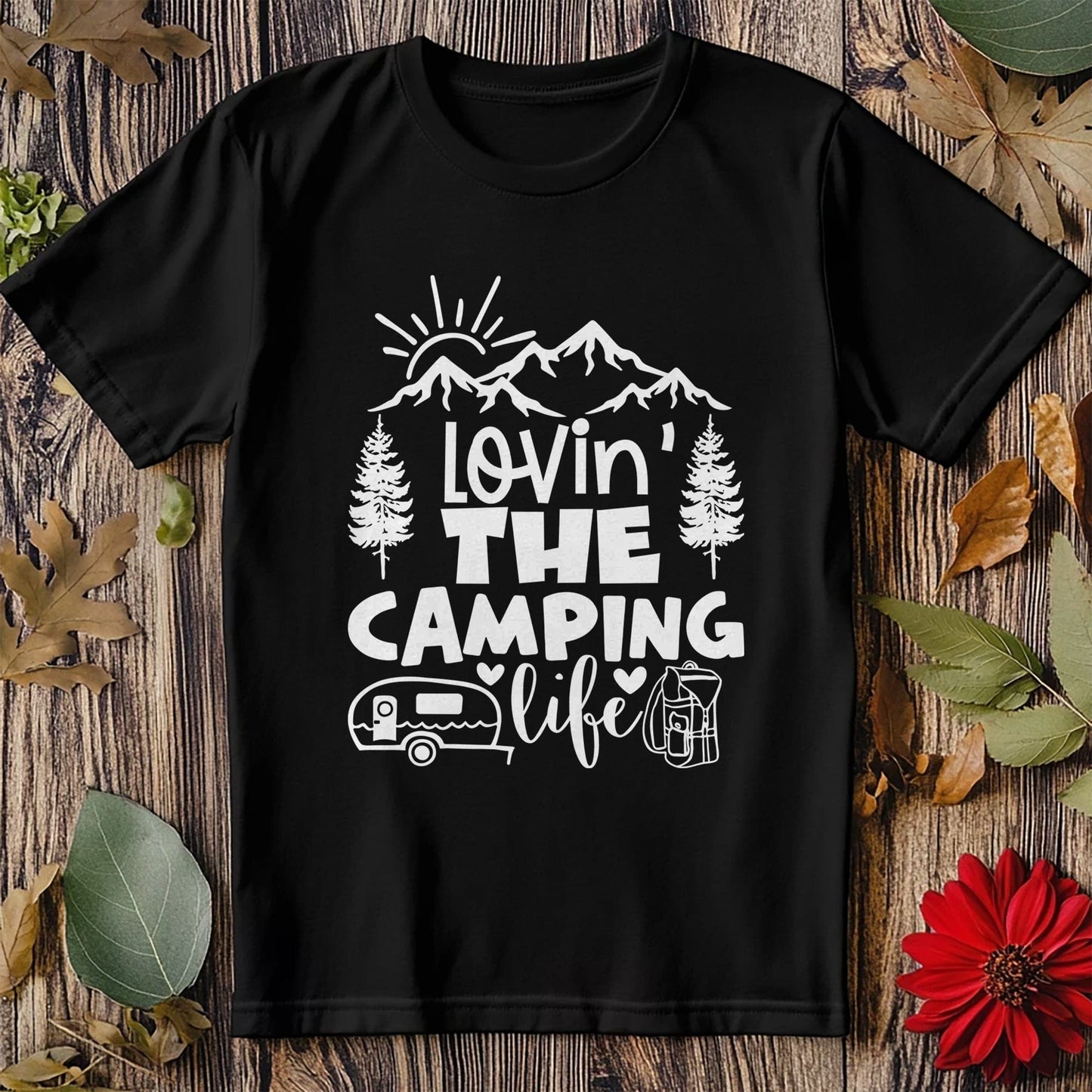Lovin' The Camping Life T-Shirt -
