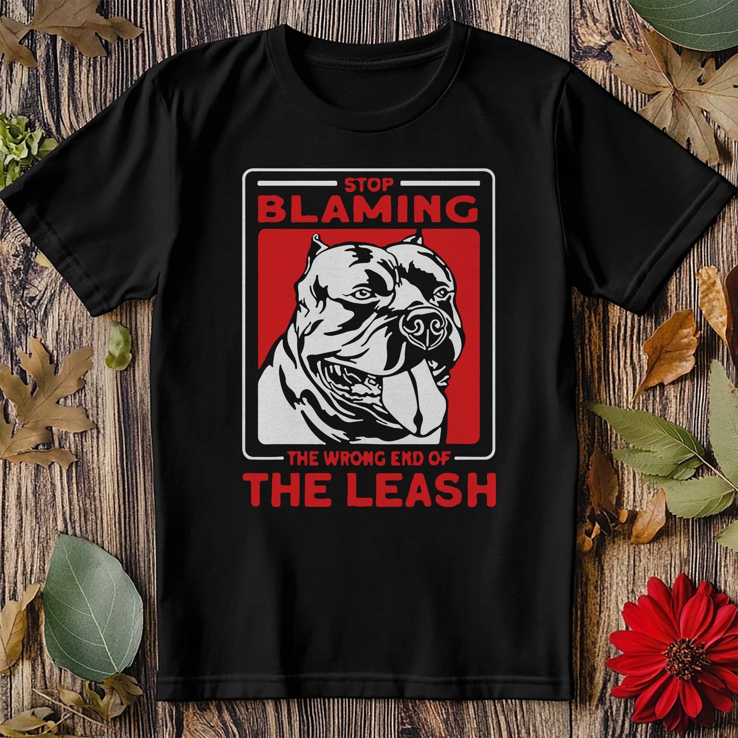 Wrong End of the Leash T-shirt -