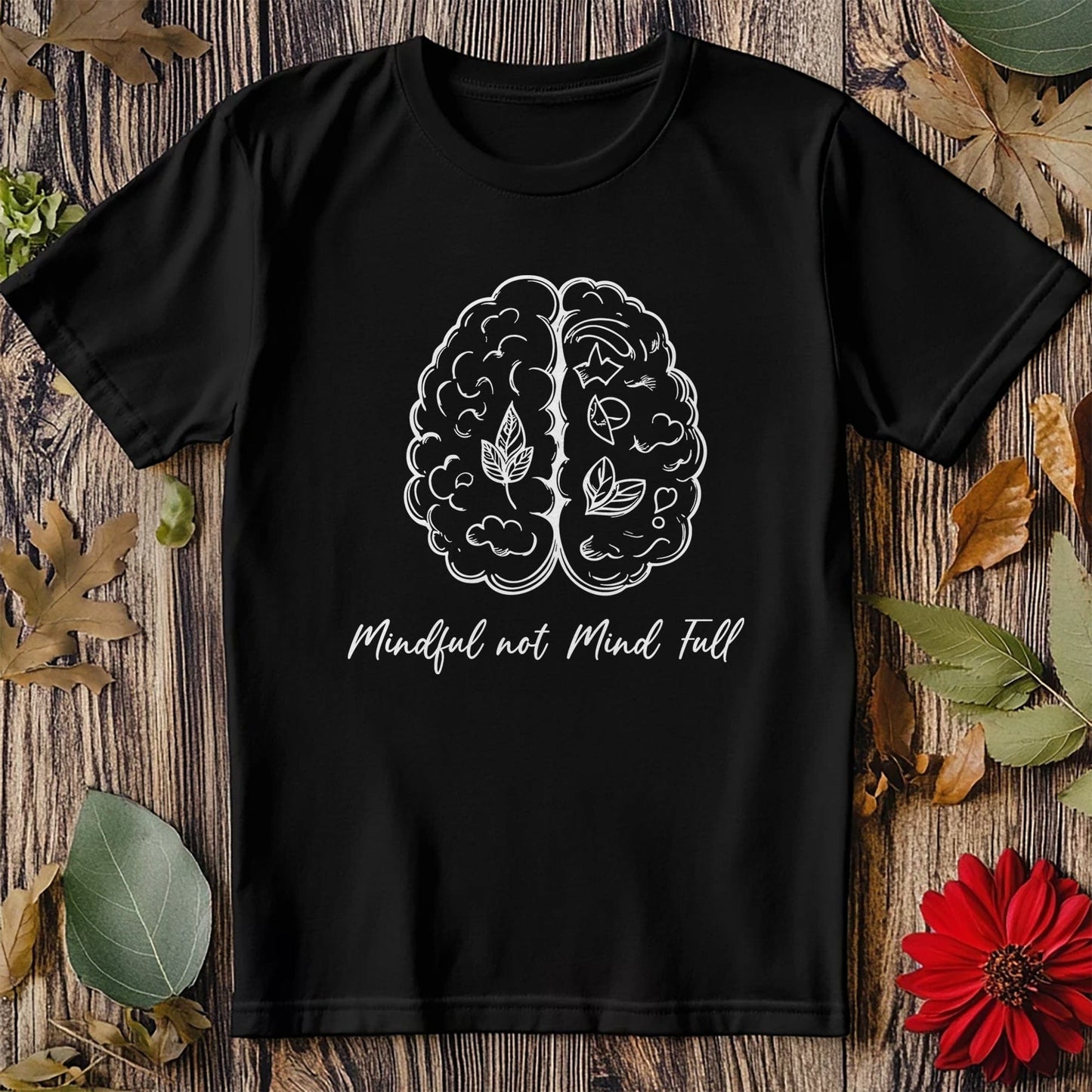 Mindful Mind Full 6 T-Shirt - Brainy &