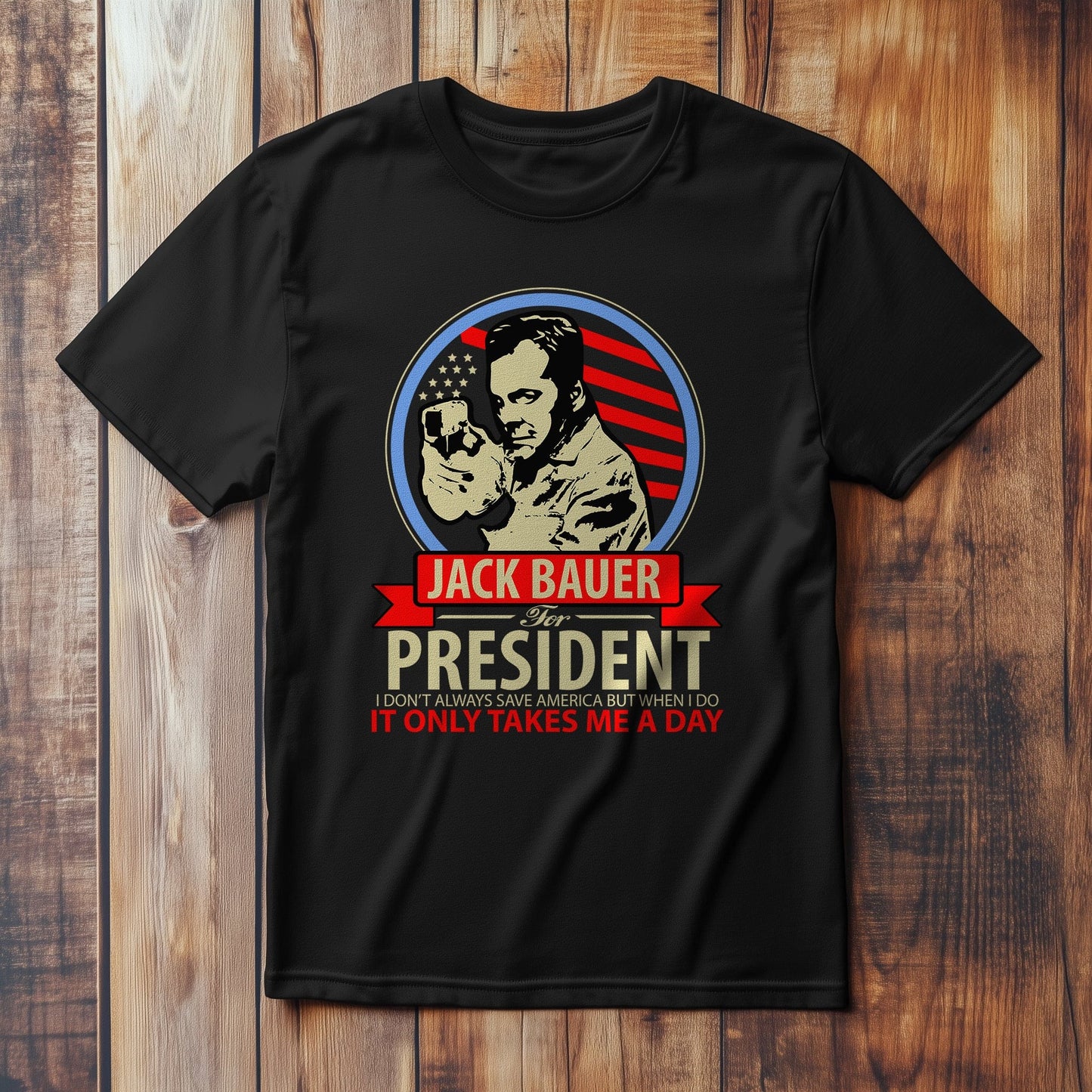 Jack Bauer for President T-shirt