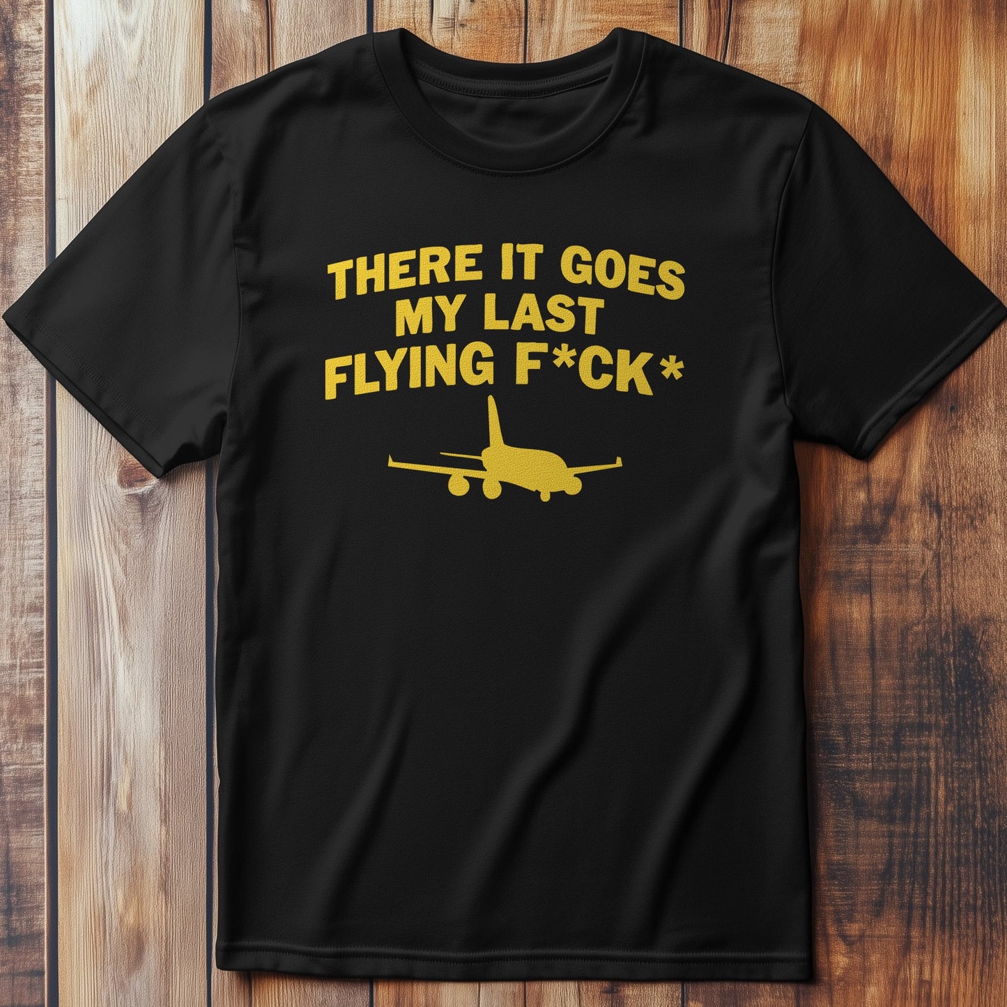 Last Fly F*** T-Shirt