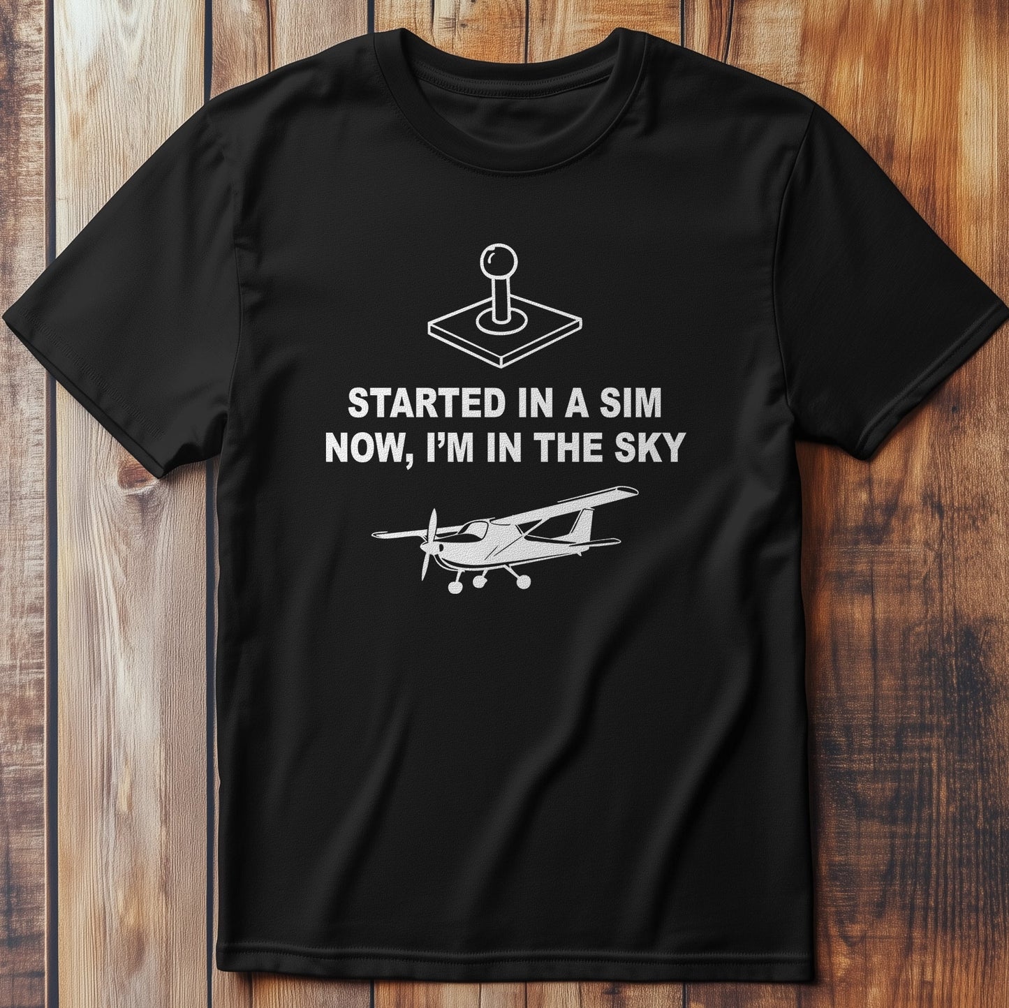 Started in a Sim T-Shirt