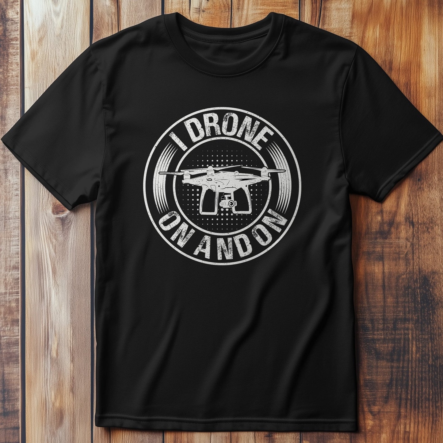 Drone Your T-Shirt