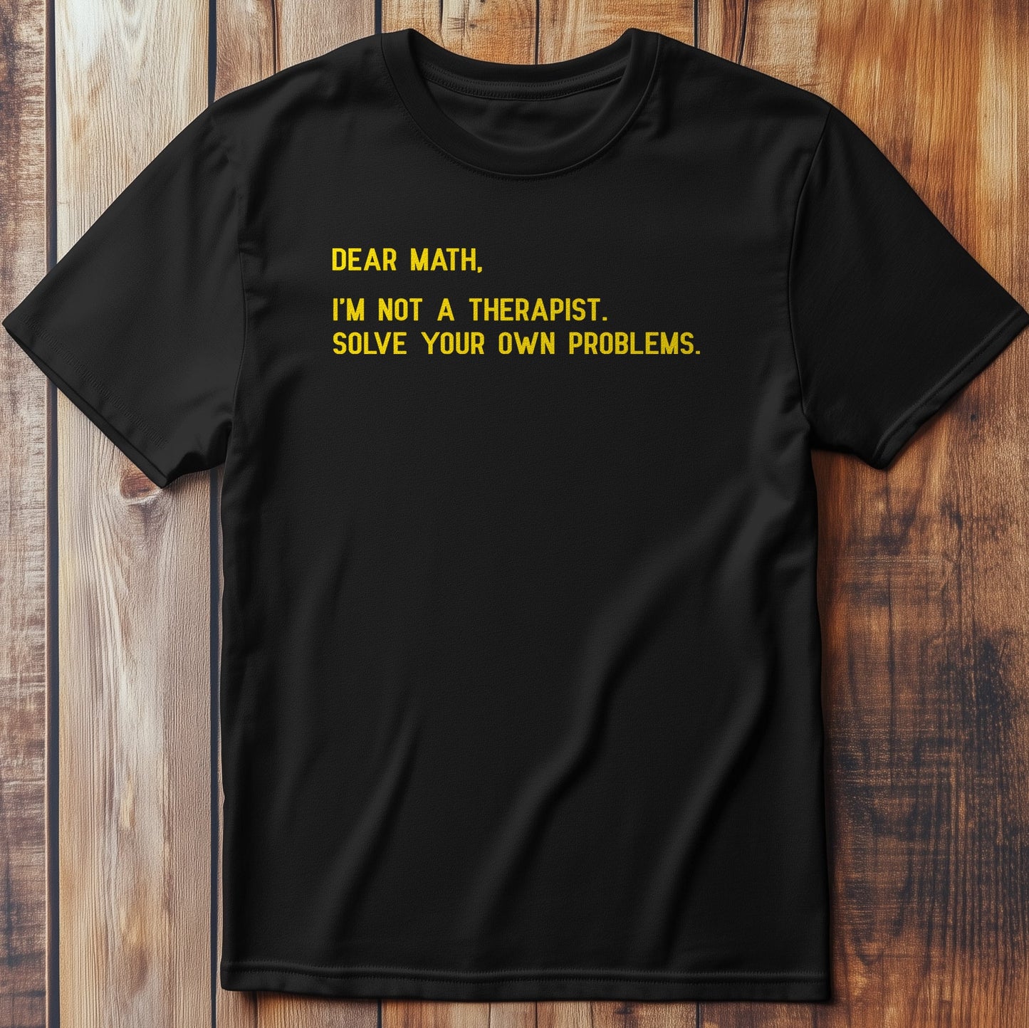 Dear Math Solve T-Shirt