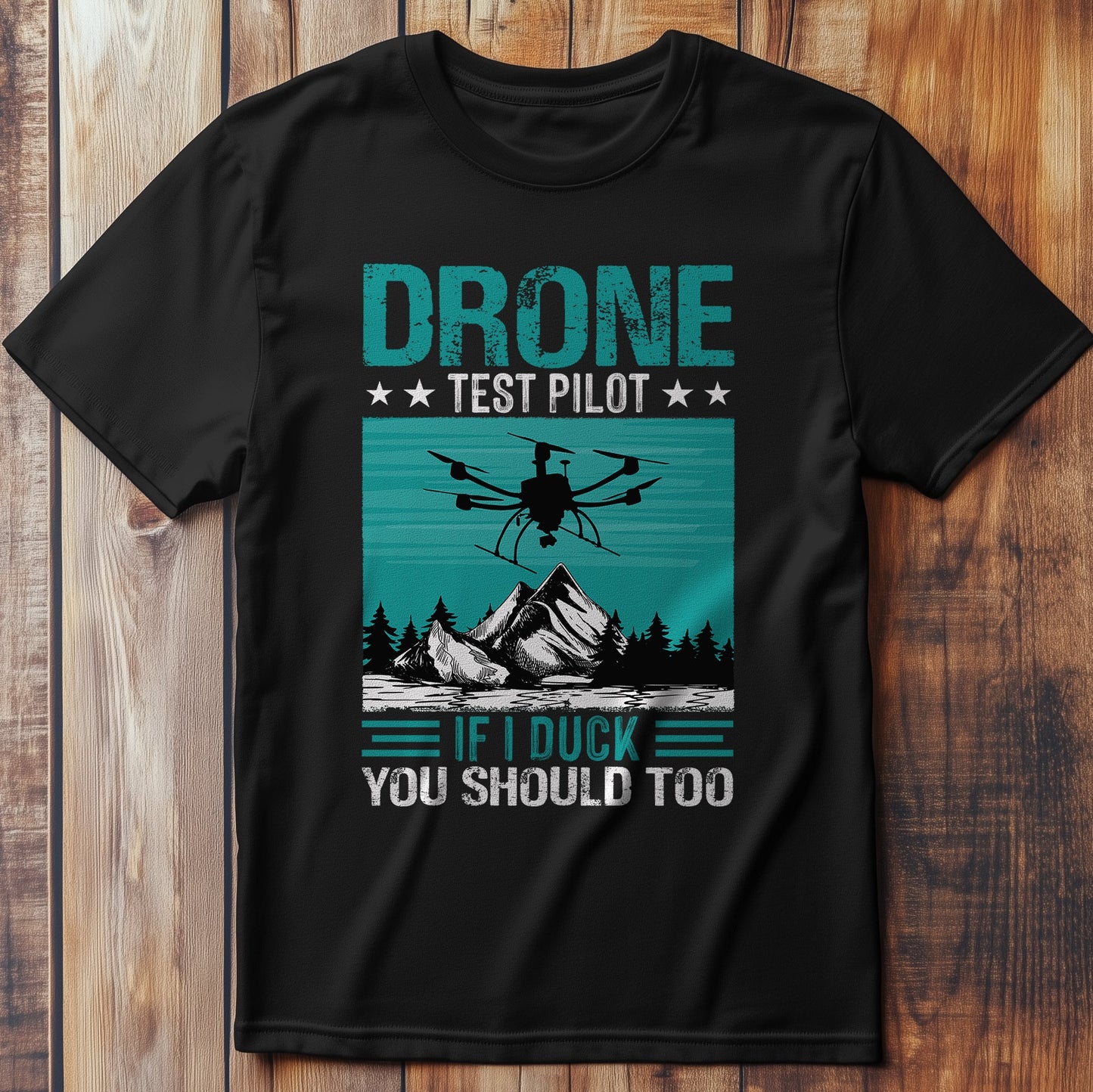 Drone If I Duck - T-Shirt