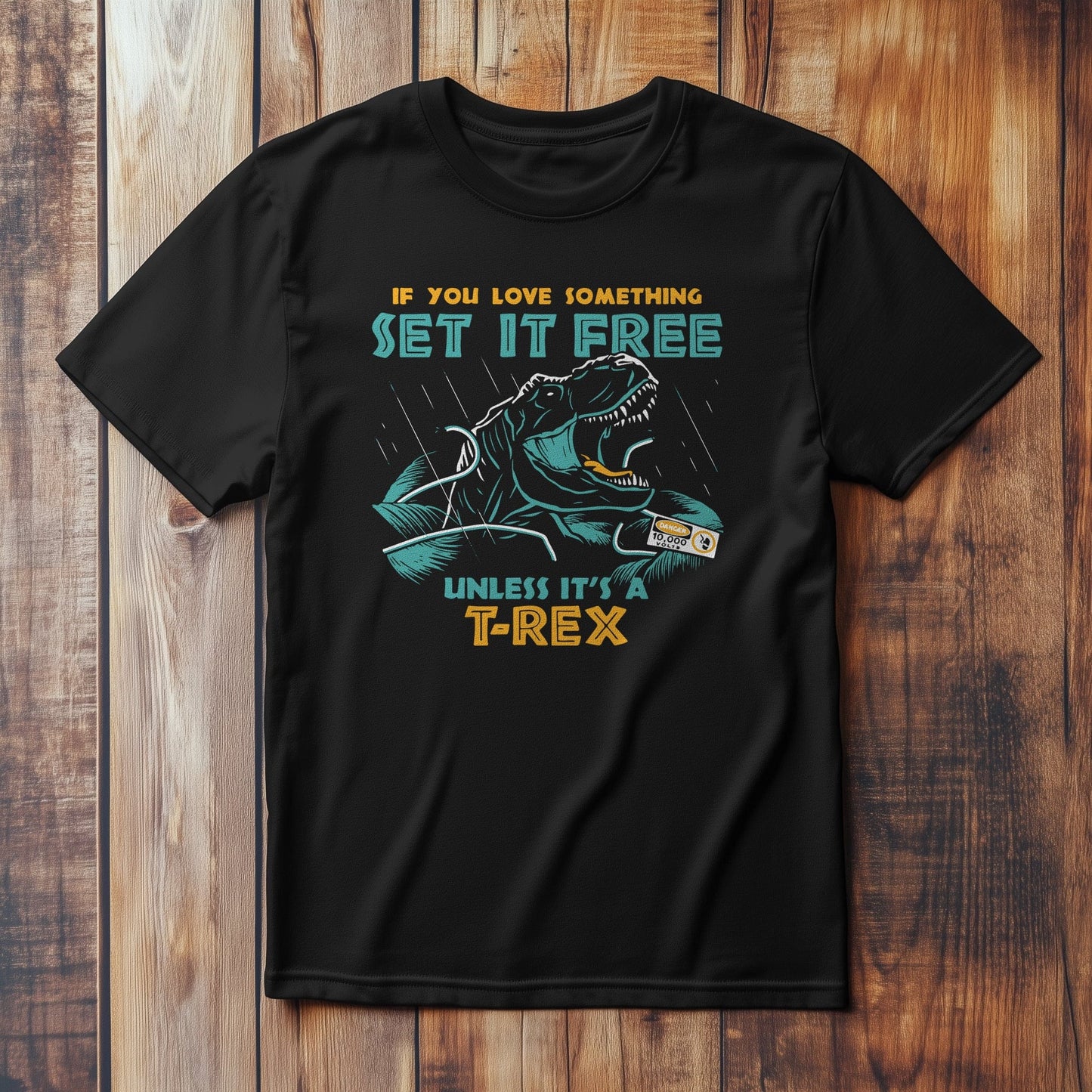 Set It Free Unless It's a T-Rex T-shirt