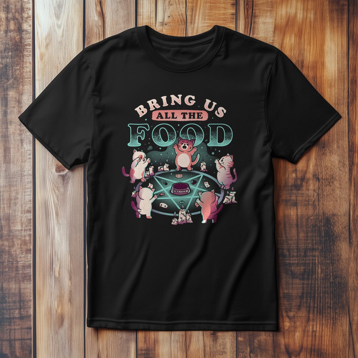 Bring Us All Food T-Shirt