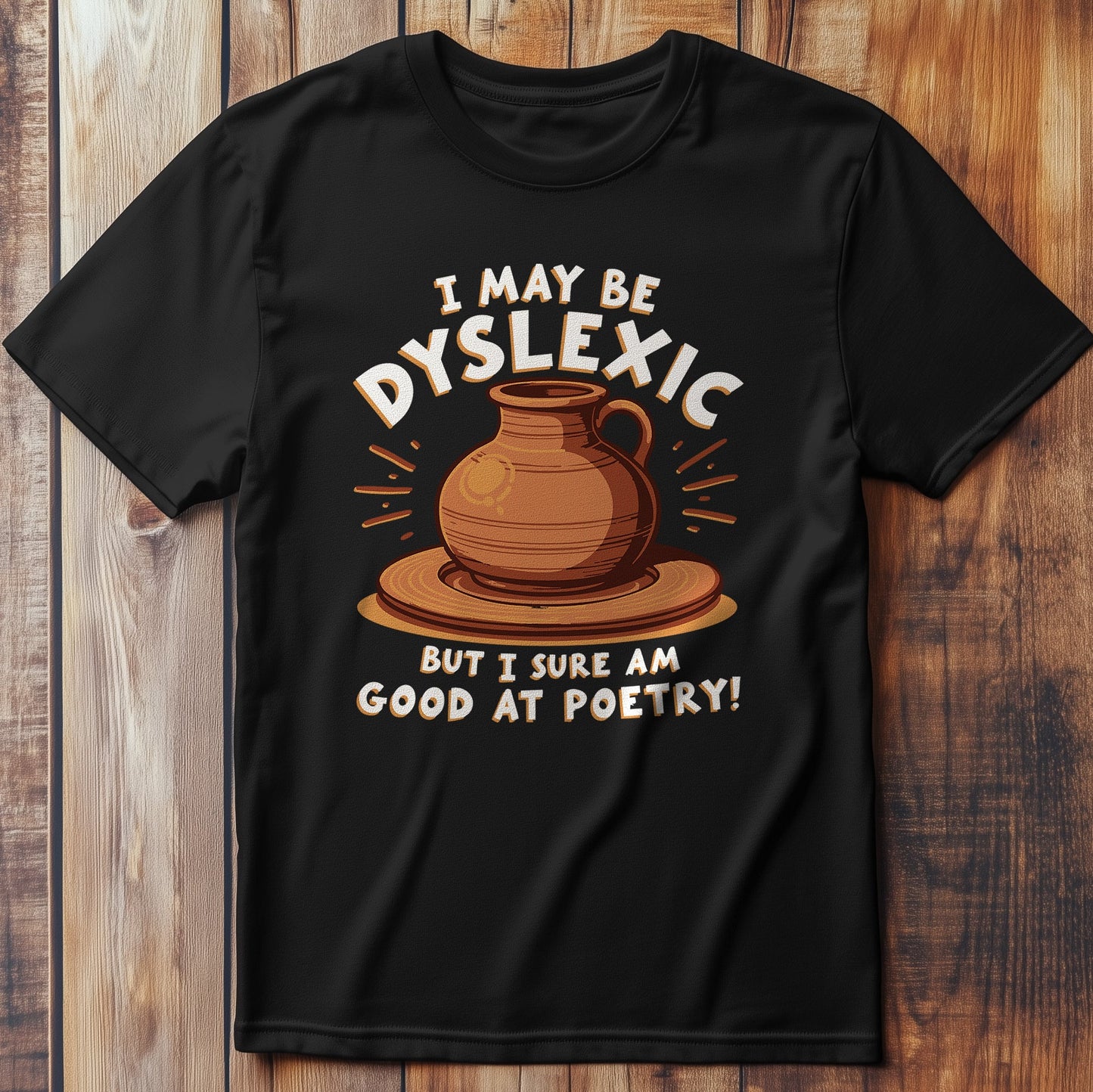 Dyslexic Poetry T-Shirt