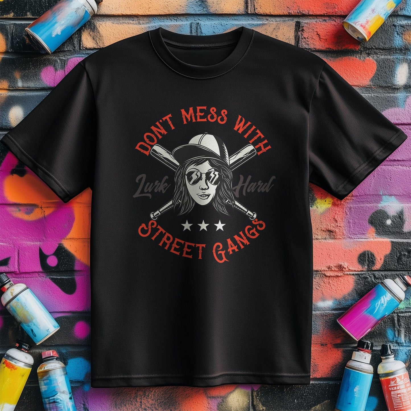 Don't Mess With Street Gangs t-shirt
