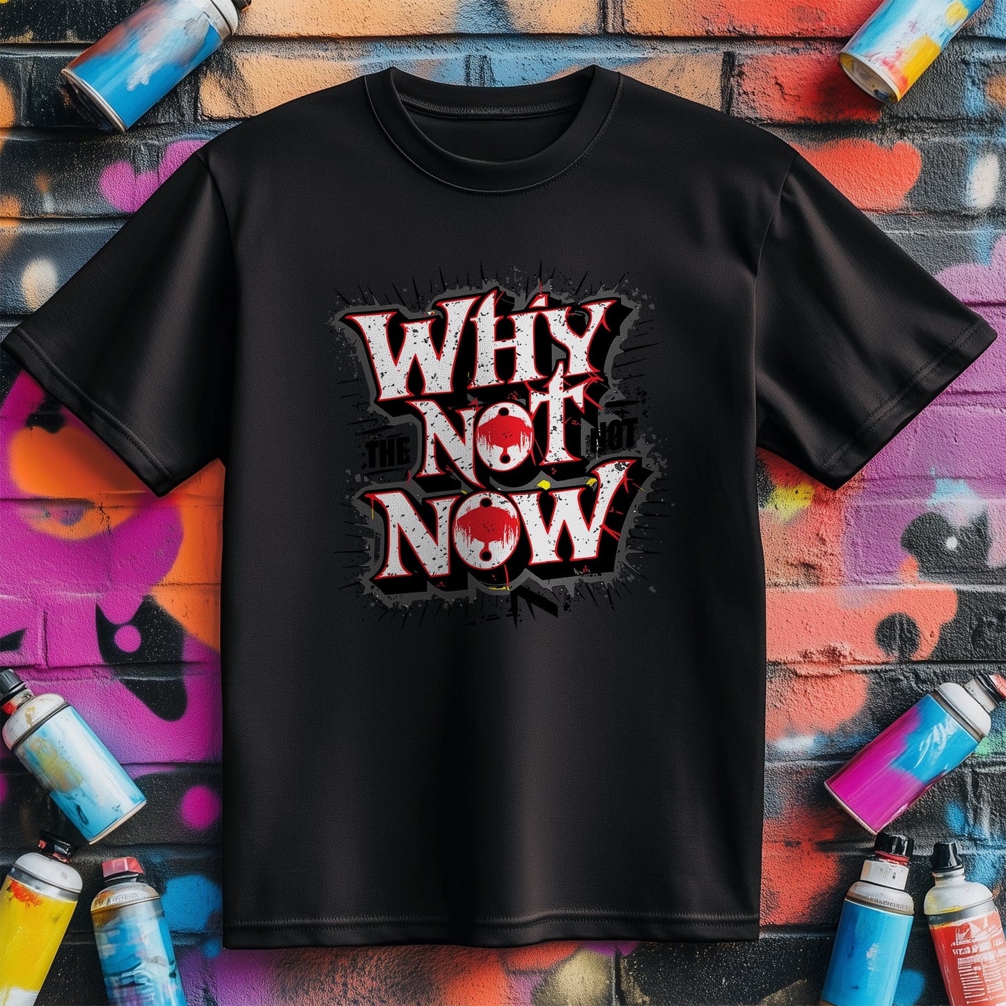 Motivation 28 T-shirt Why not now