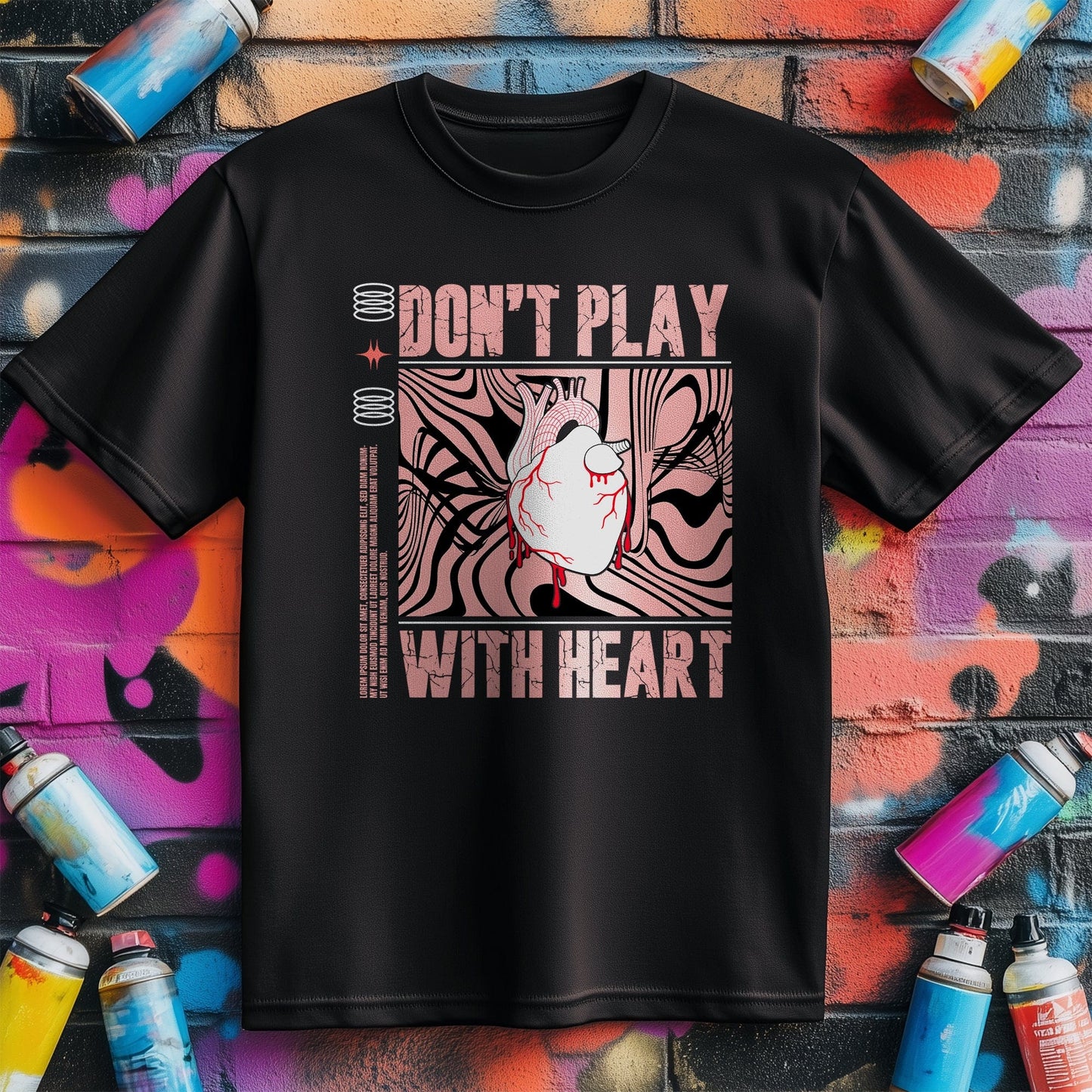 Don't Play With Hearts T-Shirt -