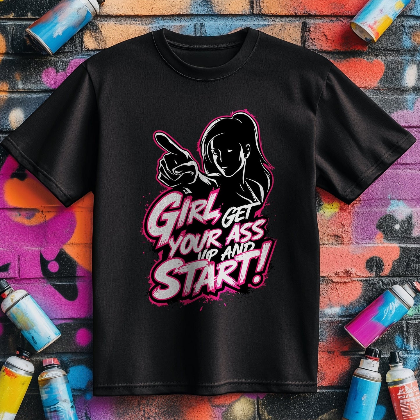 Motivation 25 T-Shirt Girl get your ass up