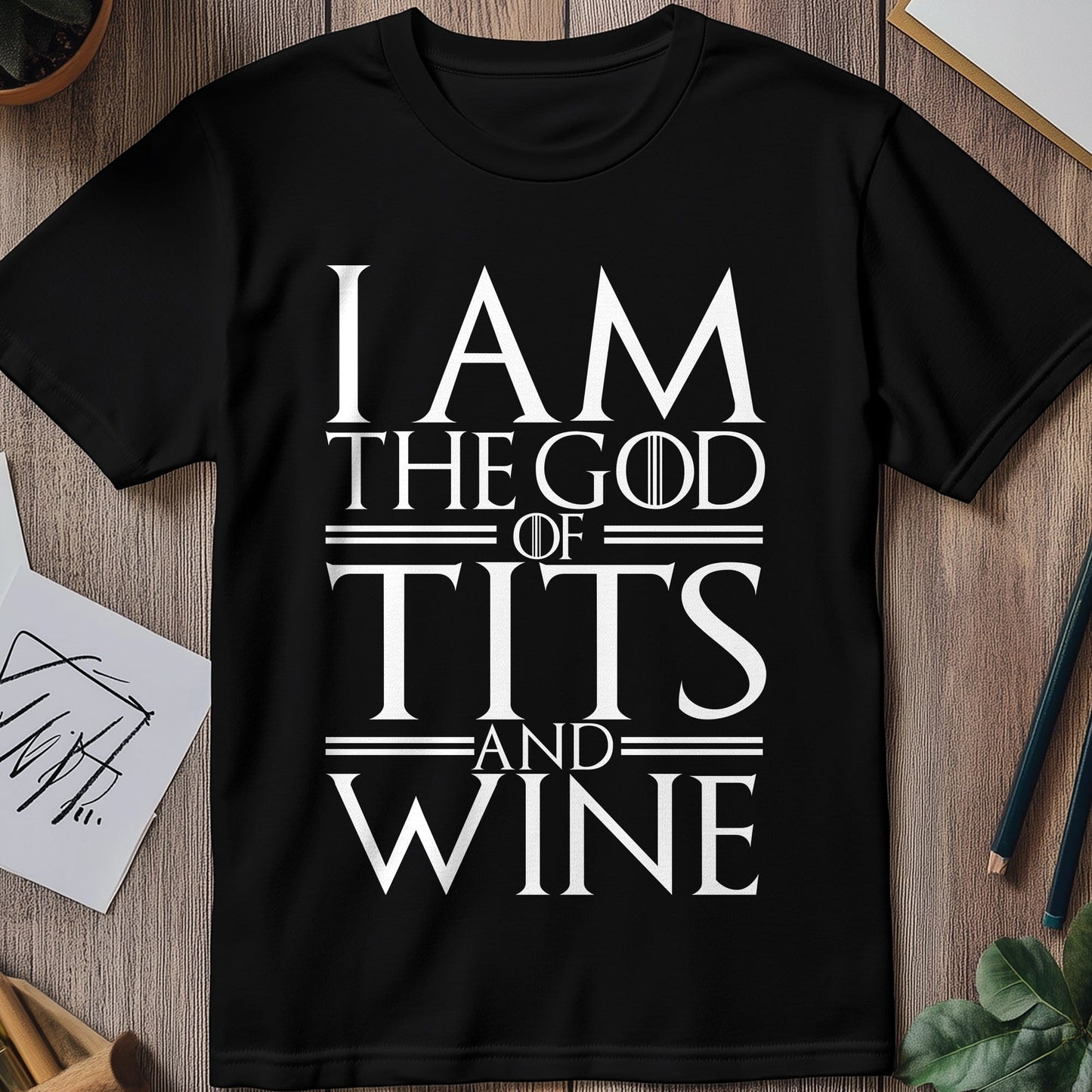 God of Tits and Wine T-Shirt -