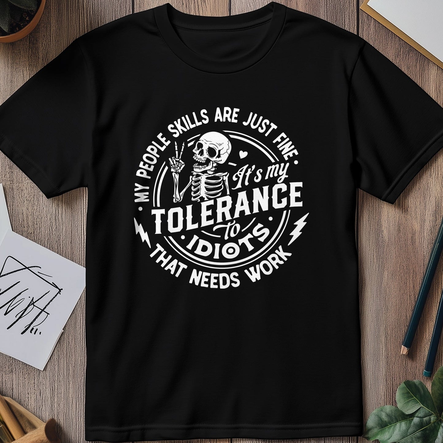 My People Skills Are Just Fine T-shirt