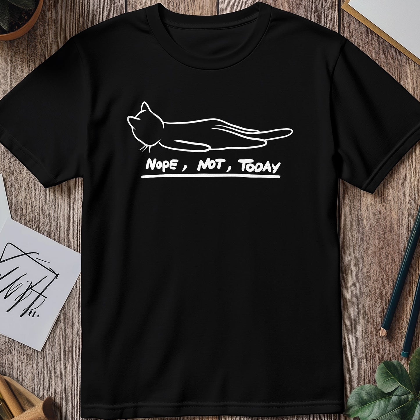 Nope Not Today Cat T-shirt - Lazy &