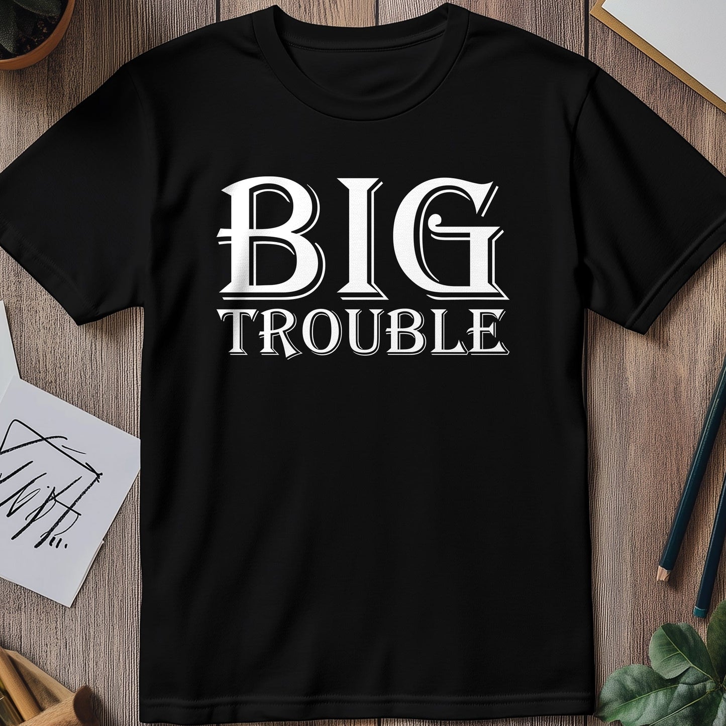 Big Trouble t-shirt - Embrace Your