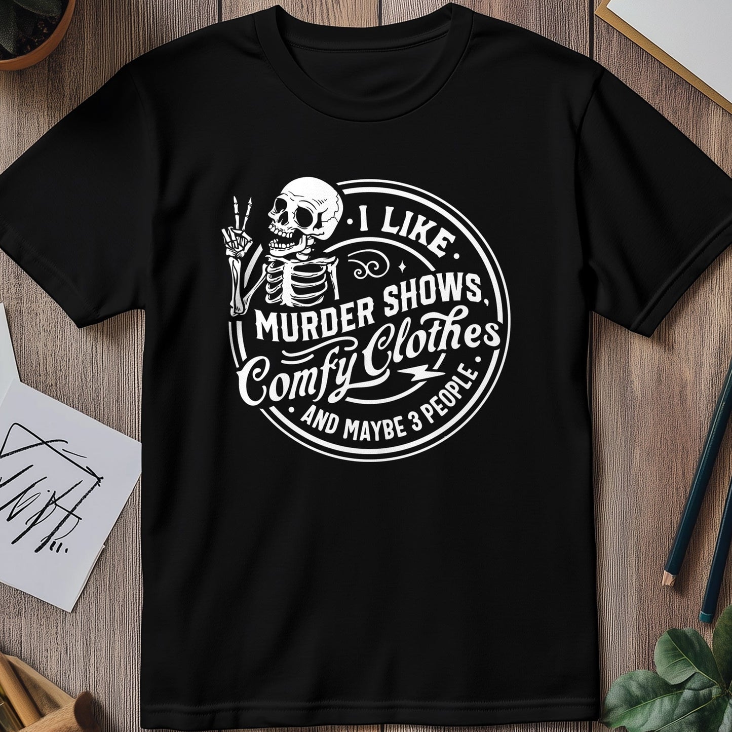 I Like Murder Shows T-Shirt