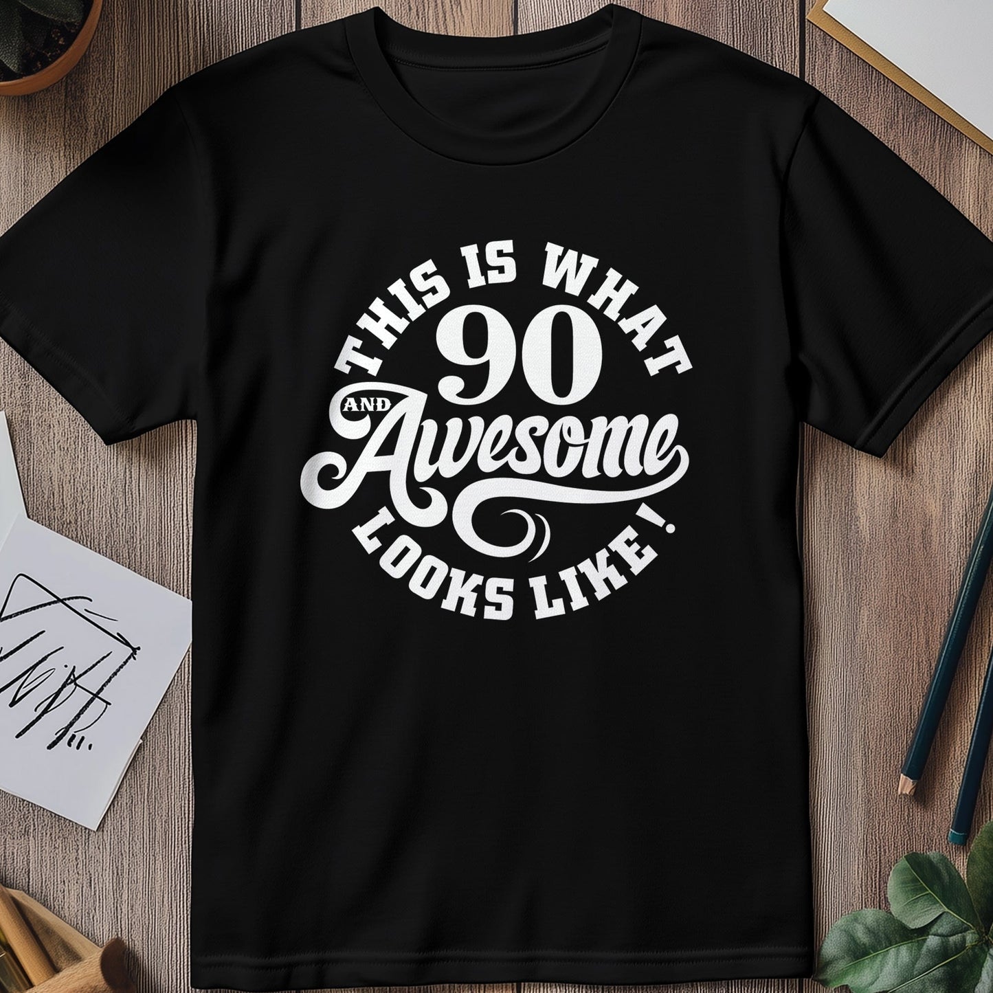 90 and Awesome T-Shirt