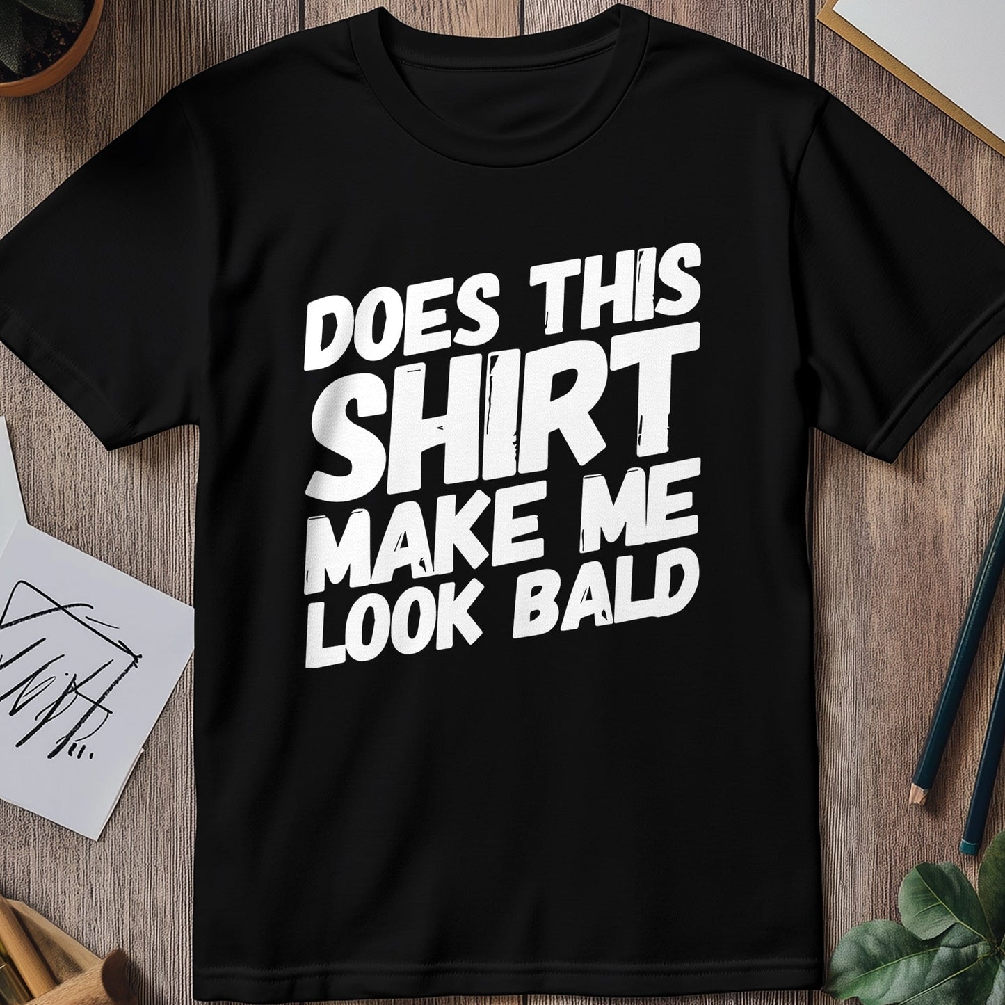 Does This Shirt Make Me Look Bald?
