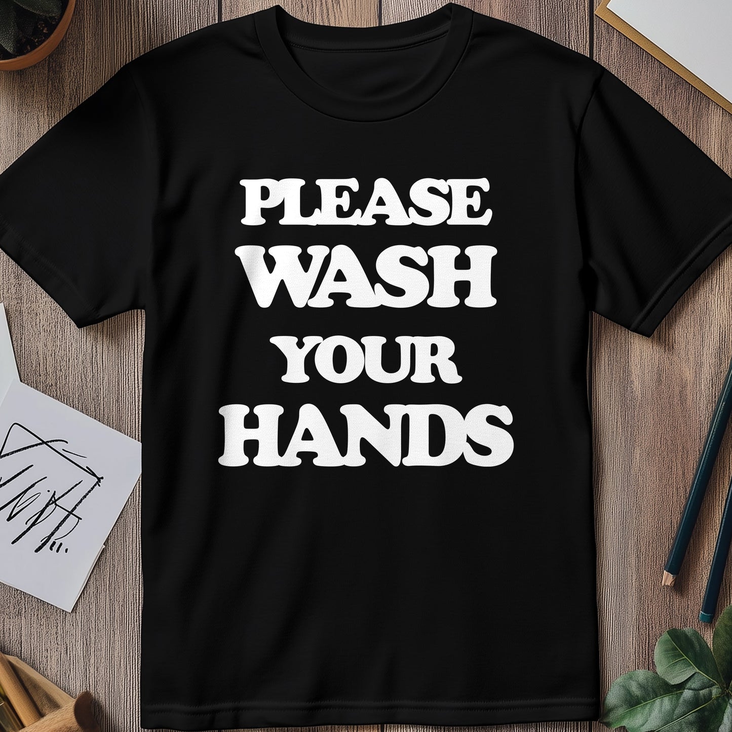 Please Wash Hands T-Shirt