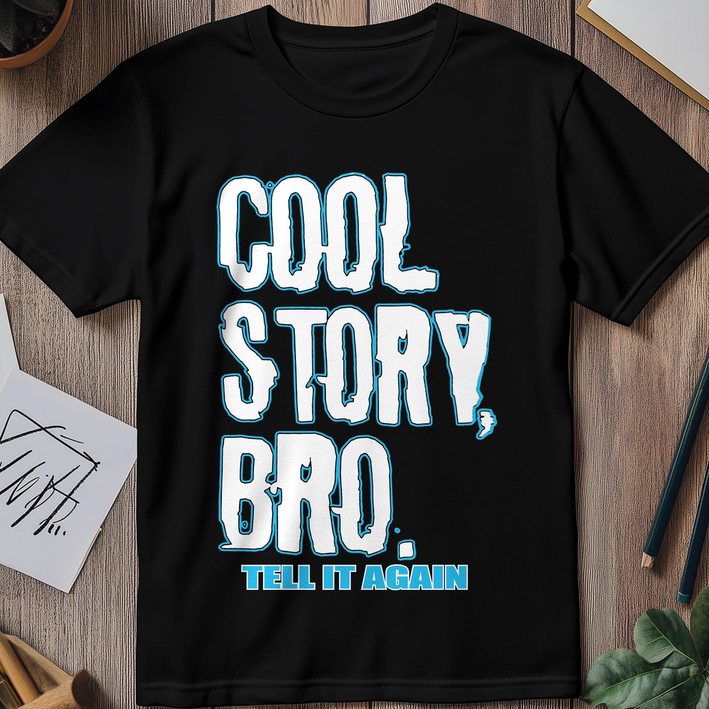 H51 Cool Story Bro T-Shirt - Hilarious