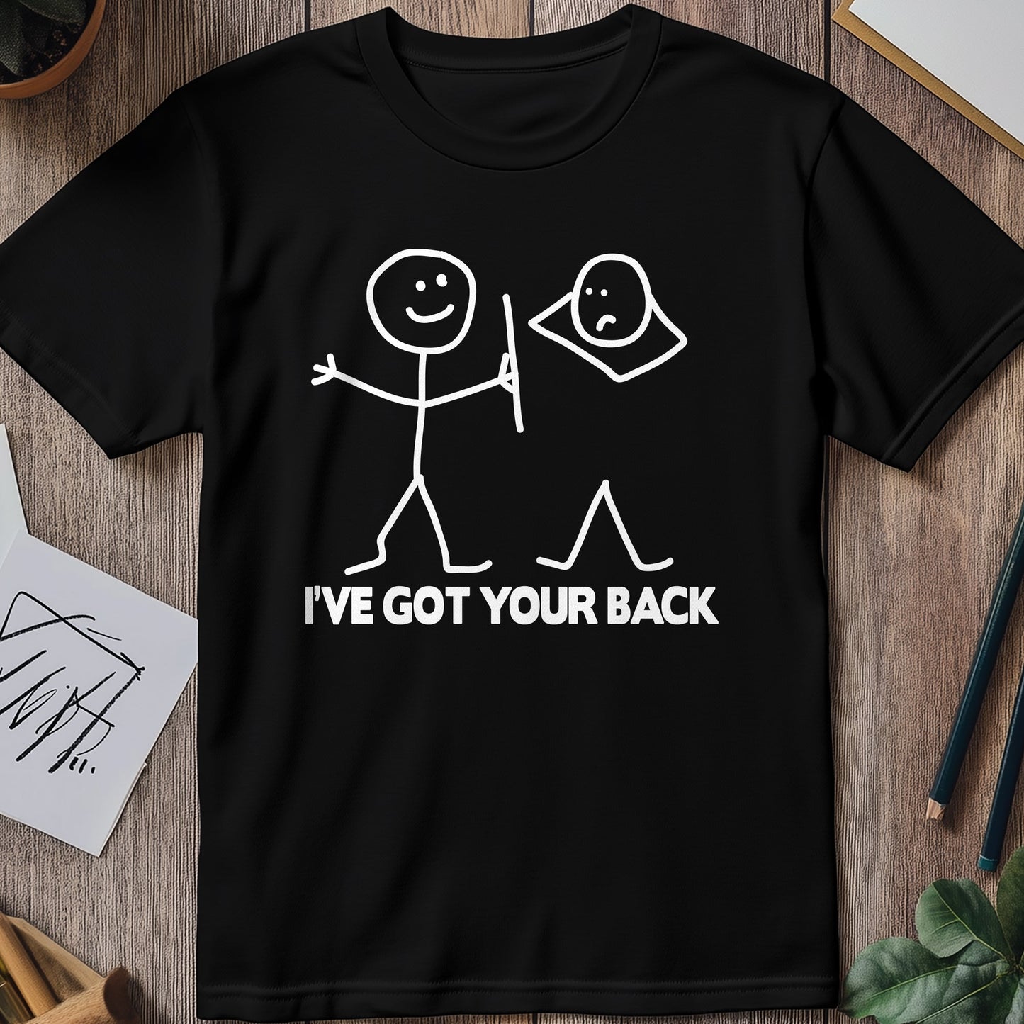 I've Got Your Back T-Shirt -
