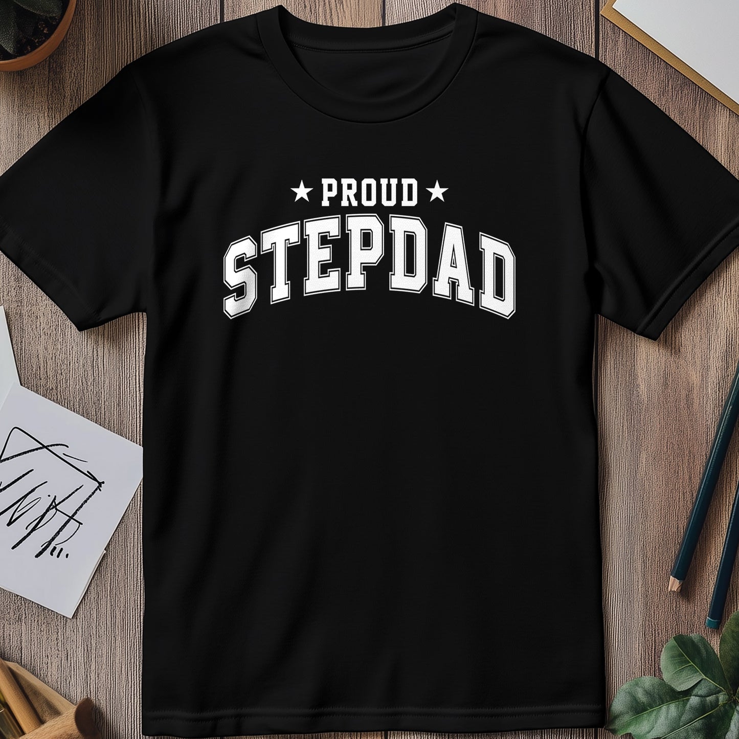 Proud Stepdad T T-Shirt