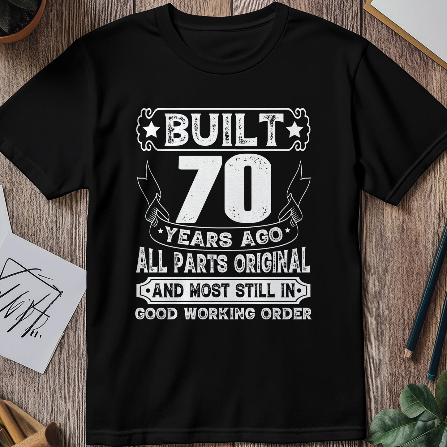 Built 70 Years Ago T-Shirt