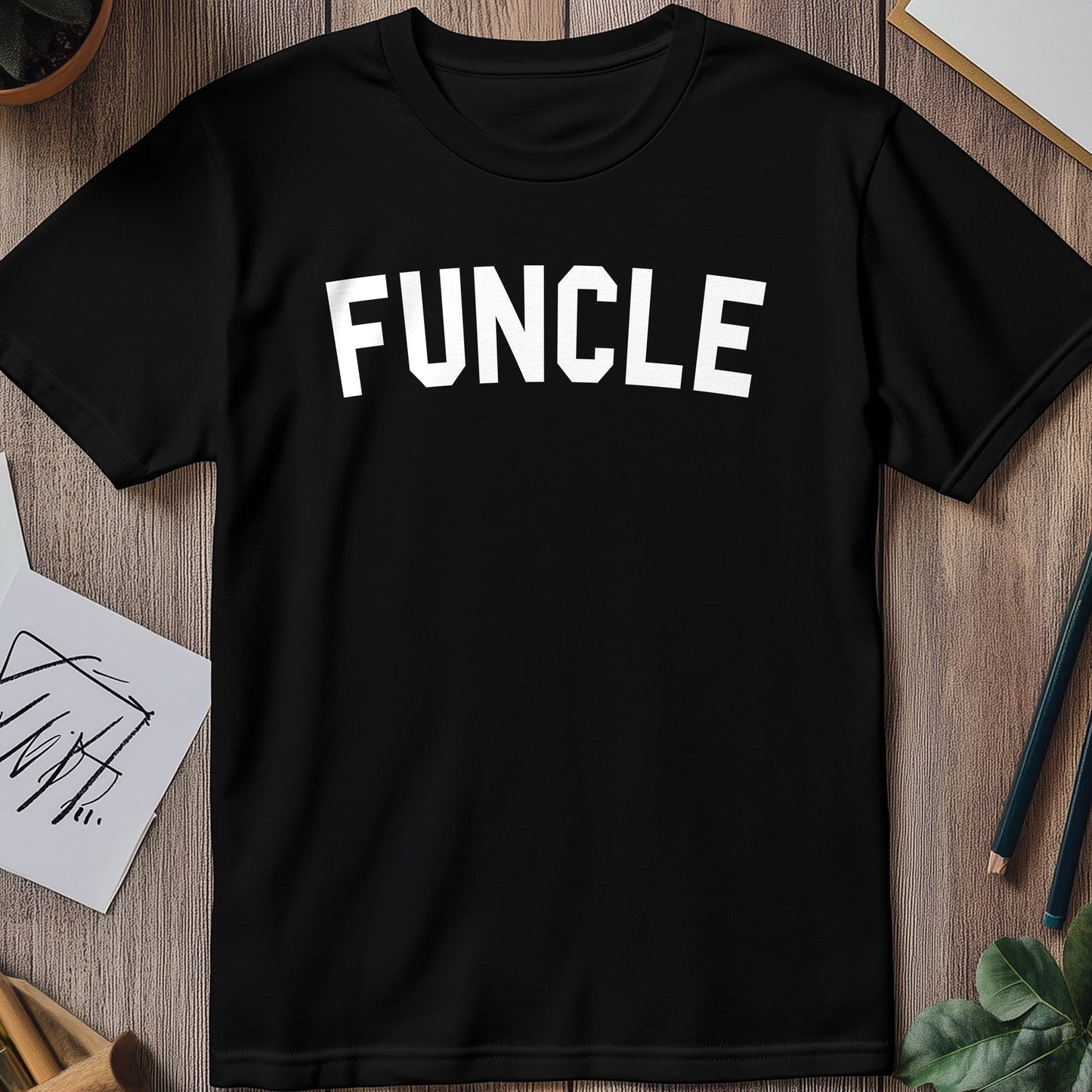 Funcle Only Text T-shirt - Hilarious