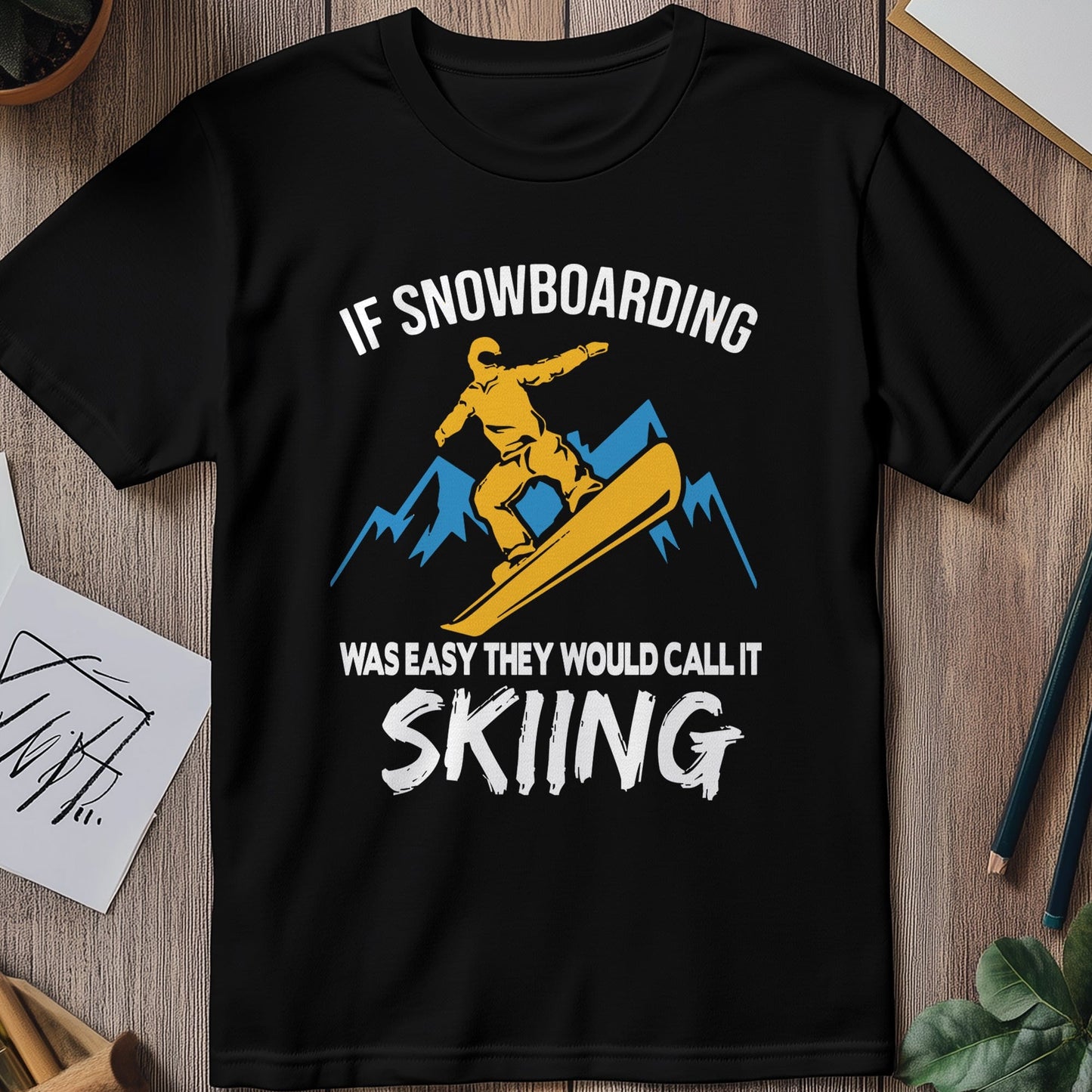 Snowboarding Easy T-Shirt