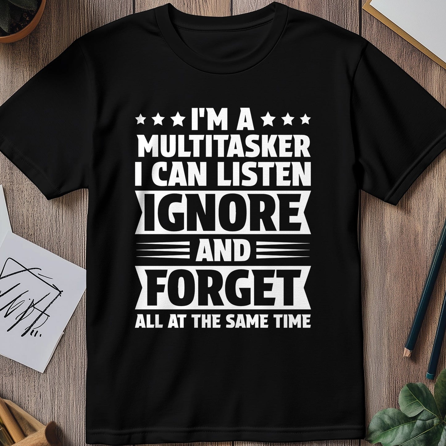 Multitasker T-Shirt