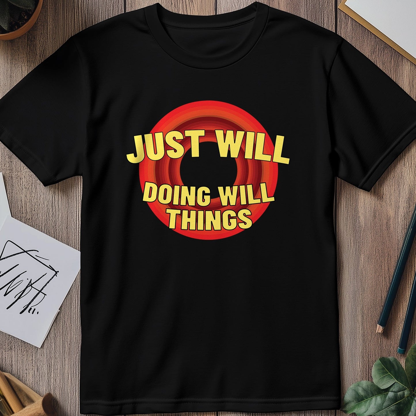 Just Doing Will T-Shirt