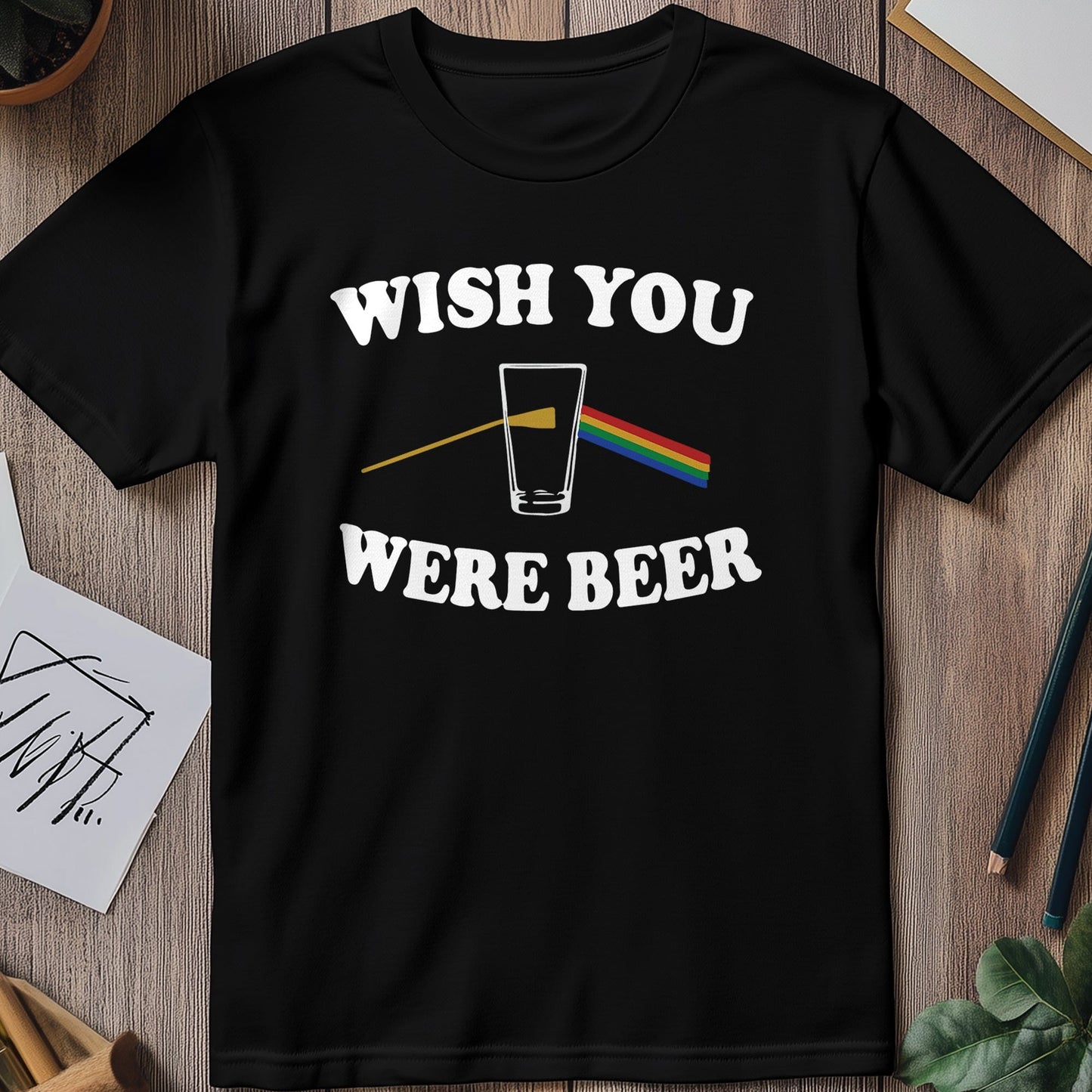 Wish You Were Beer Prism T-Shirt