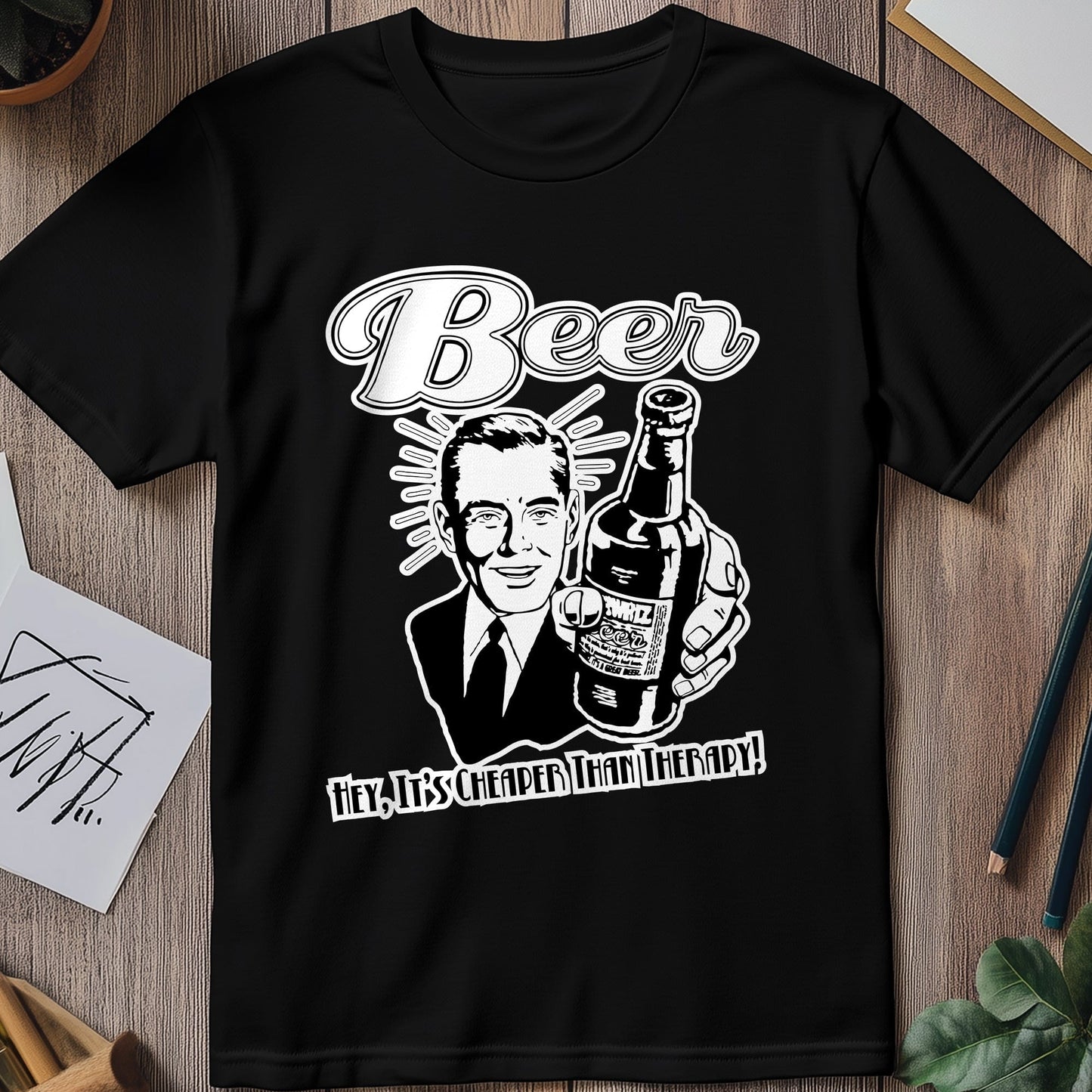 Beer Cheaper Than Therapy T-Shirt ‚Äì
