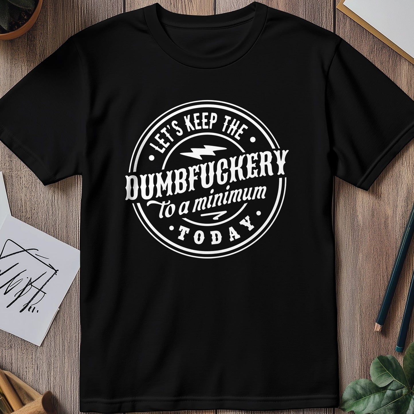 Dumb to a Minimum T-Shirt