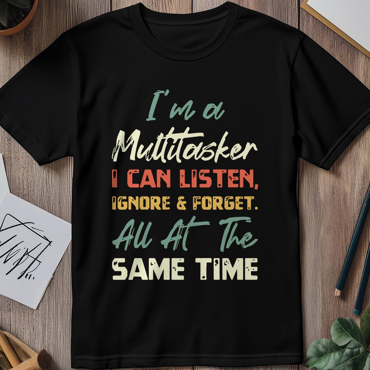 Multitasker 5 T-Shirt