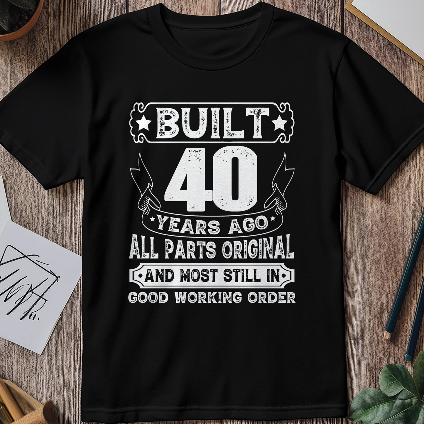 Built Years Ago 40 t-shirt