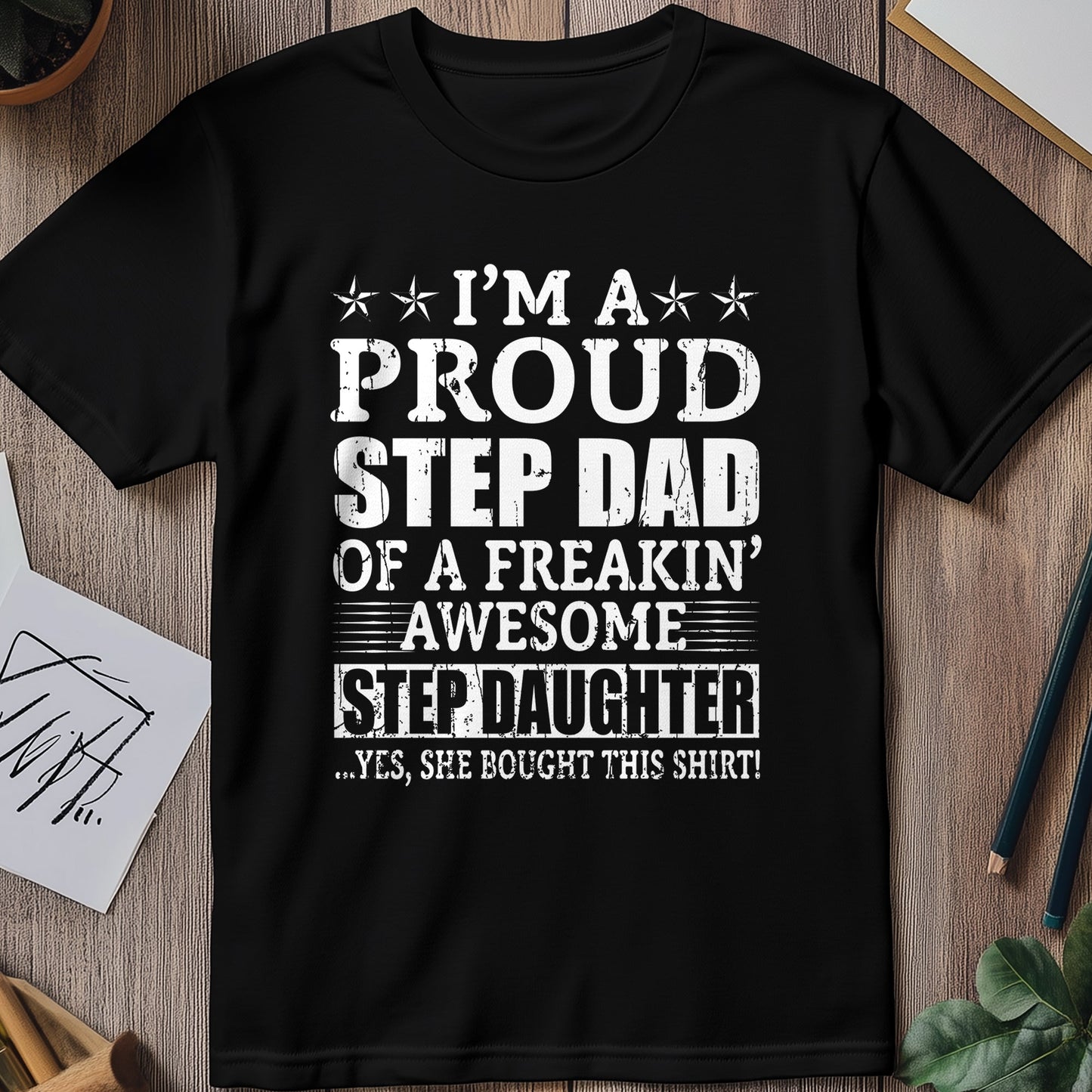 Proud Step Dad T T-Shirt